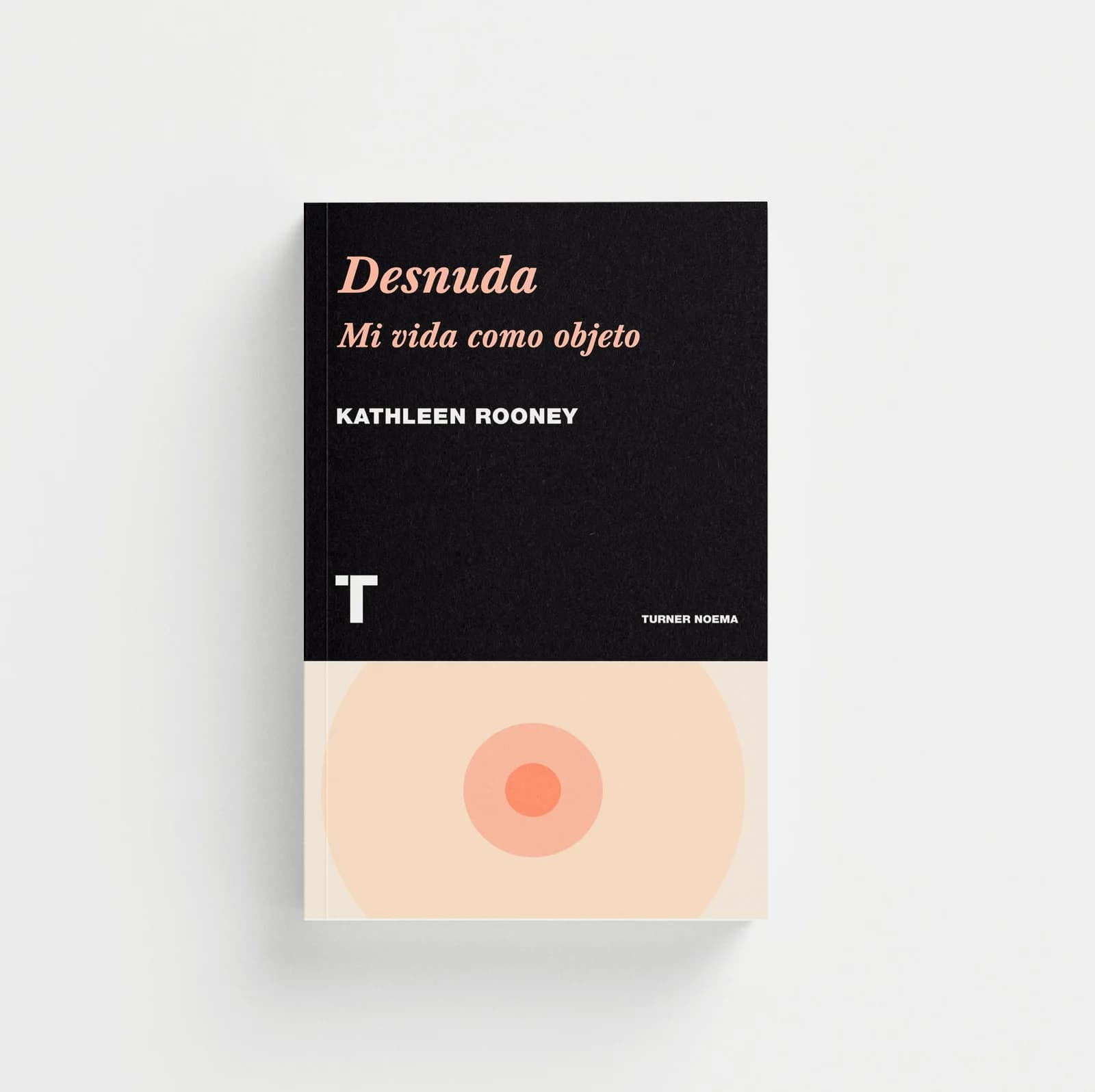 Desnuda. Mi vida como objeto