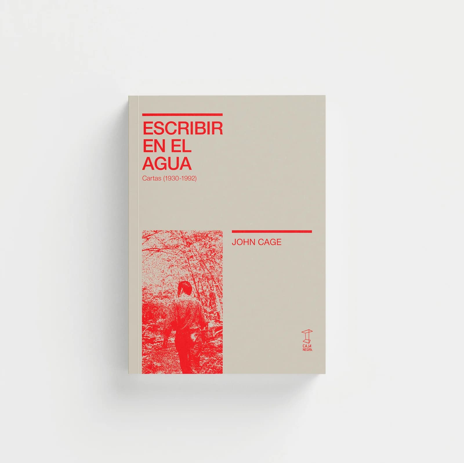 Escribir en el agua. Cartas (1930-1992)