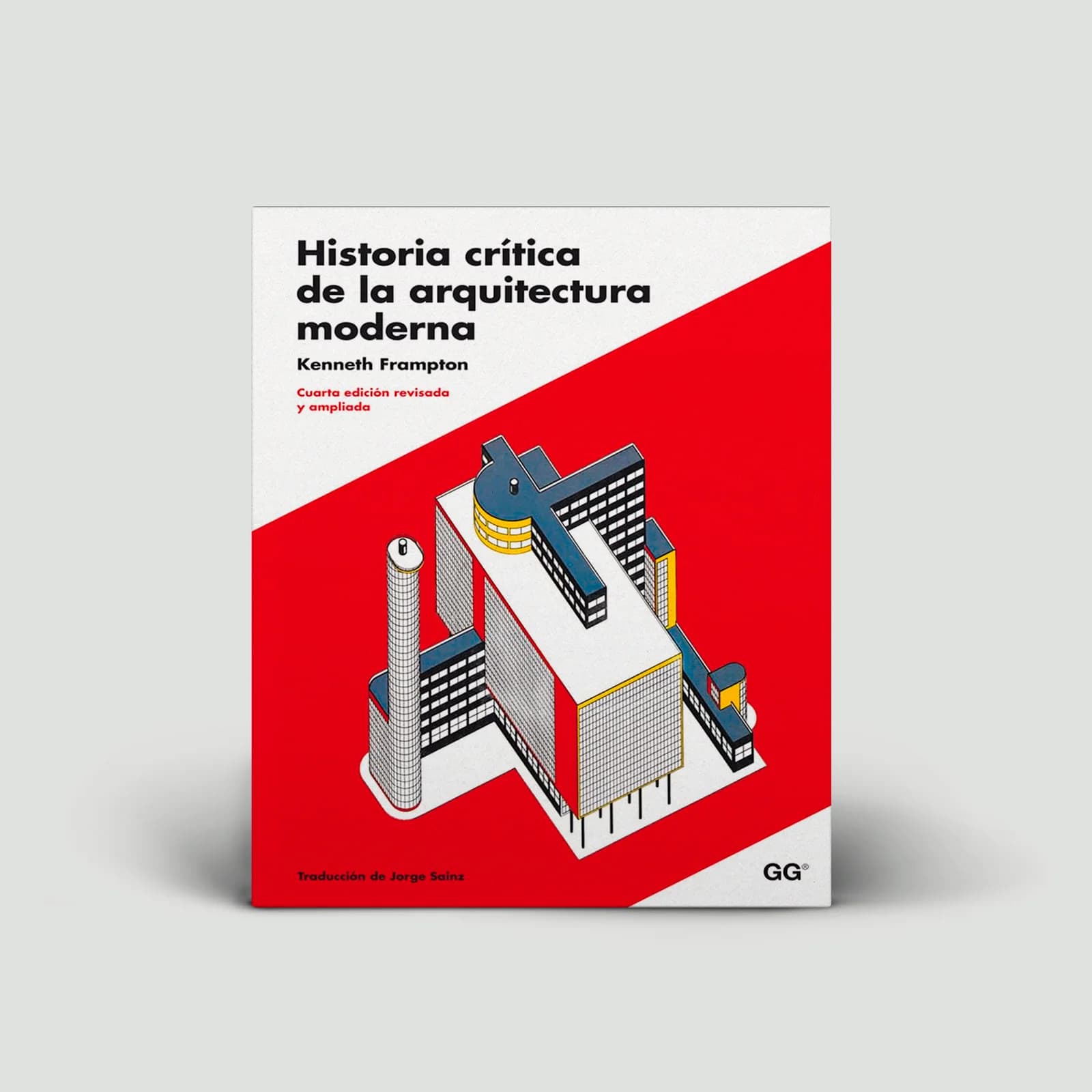 Historia crítica de la arquitectura moderna