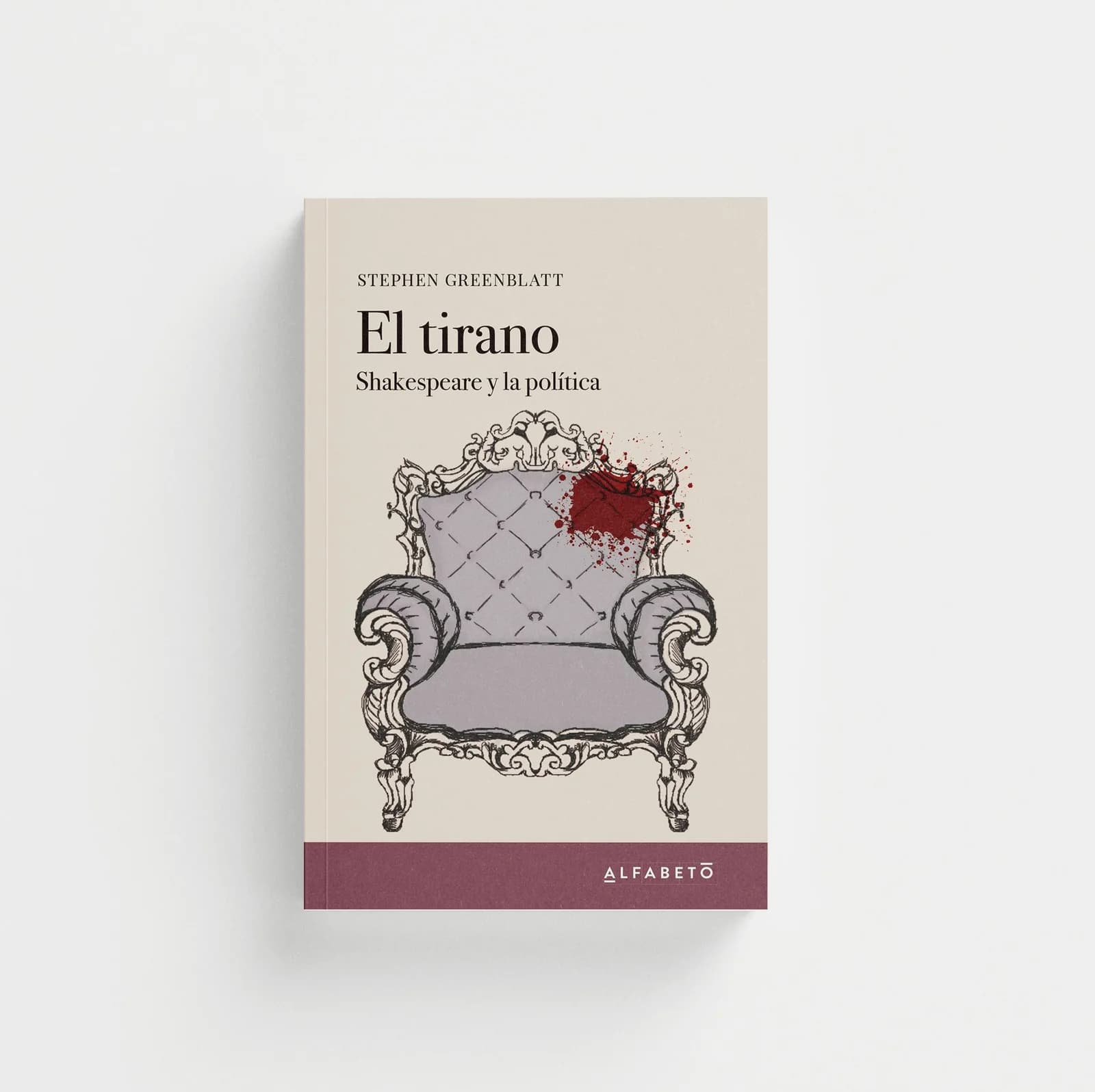 El tirano. Shakespeare y la política