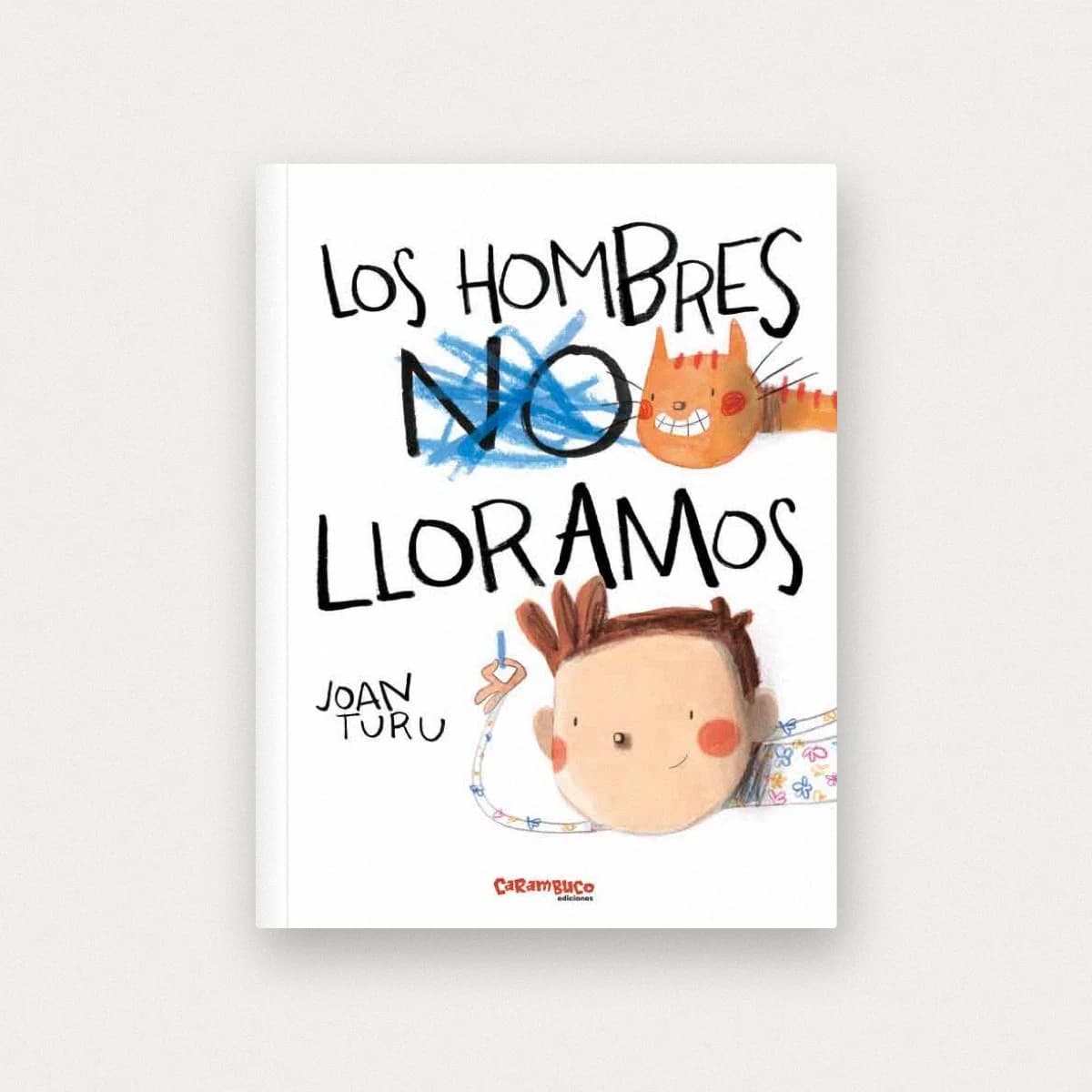 Los hombres lloramos