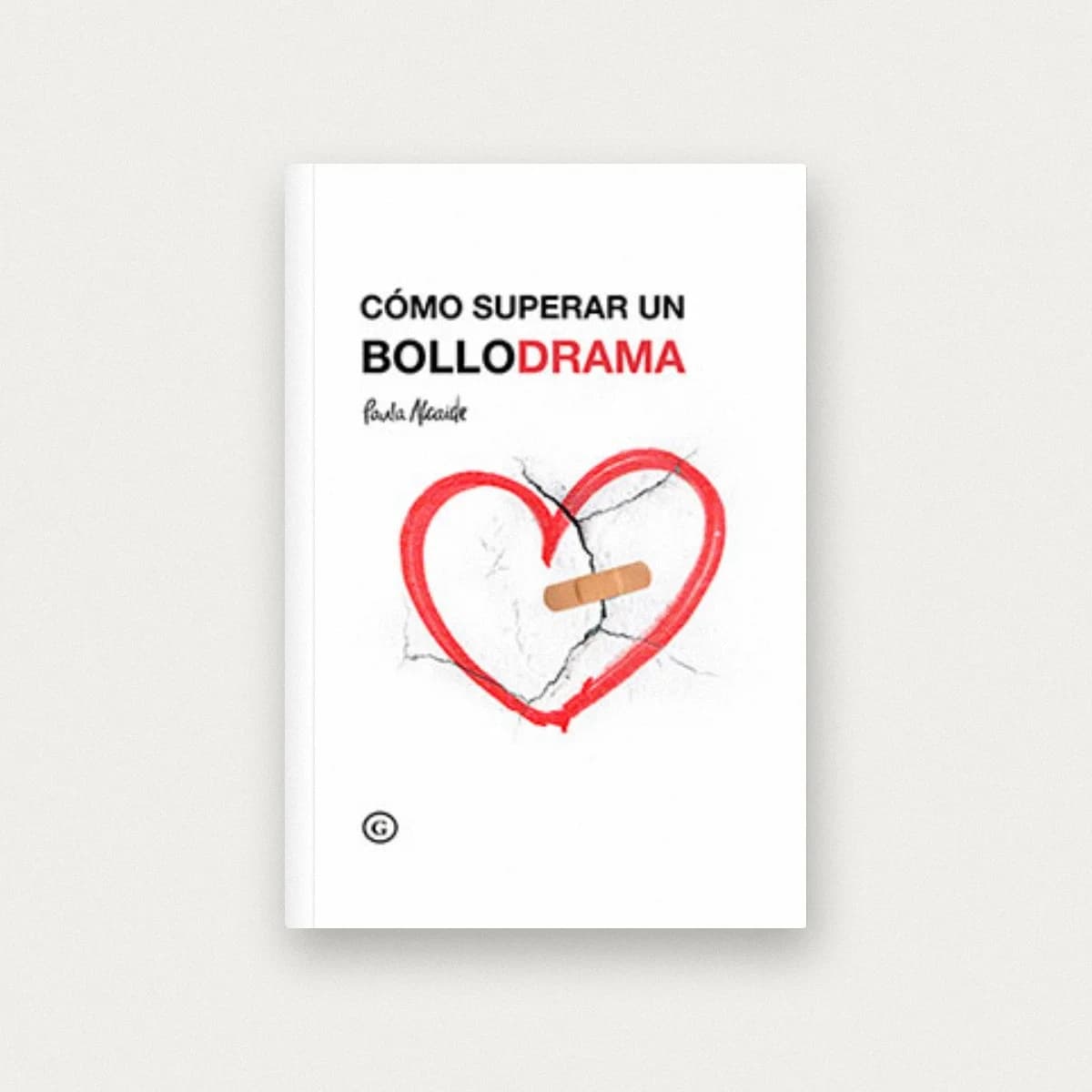 Cómo superar un bollodrama
