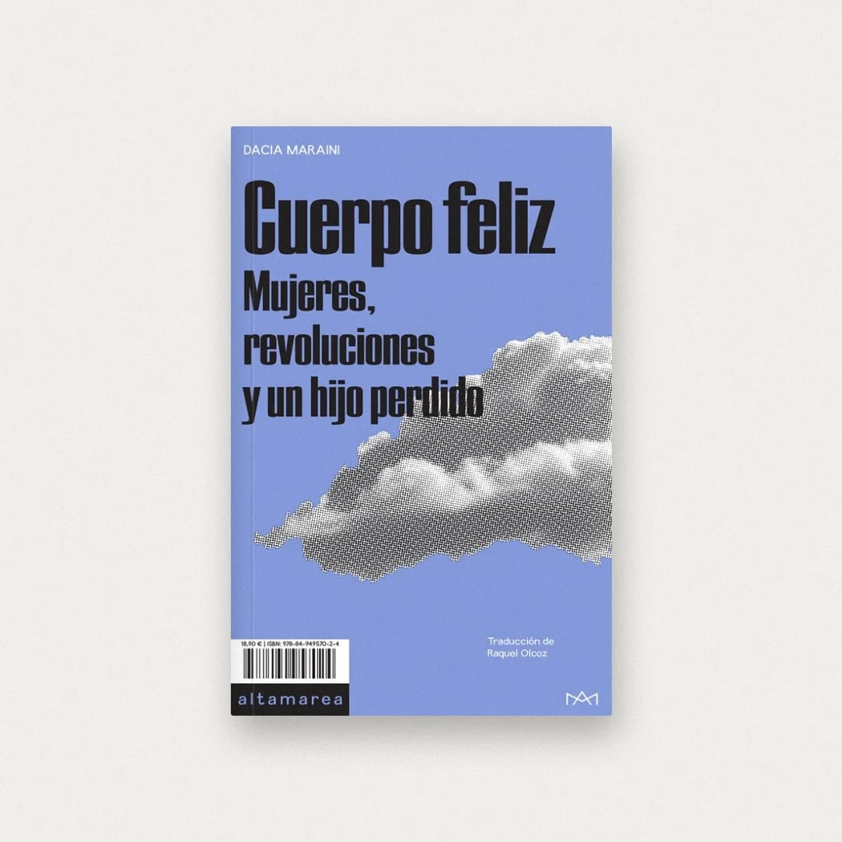Cuerpo Felíz. Mujeres, revoluciones y un hijo perdido