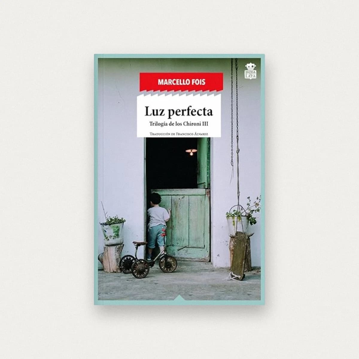 Luz perfecta: Trilogía de los Chironi III