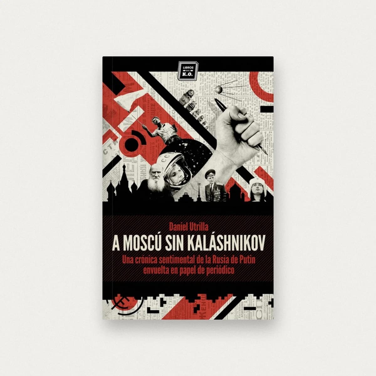 A Moscú sin Kalashnikov