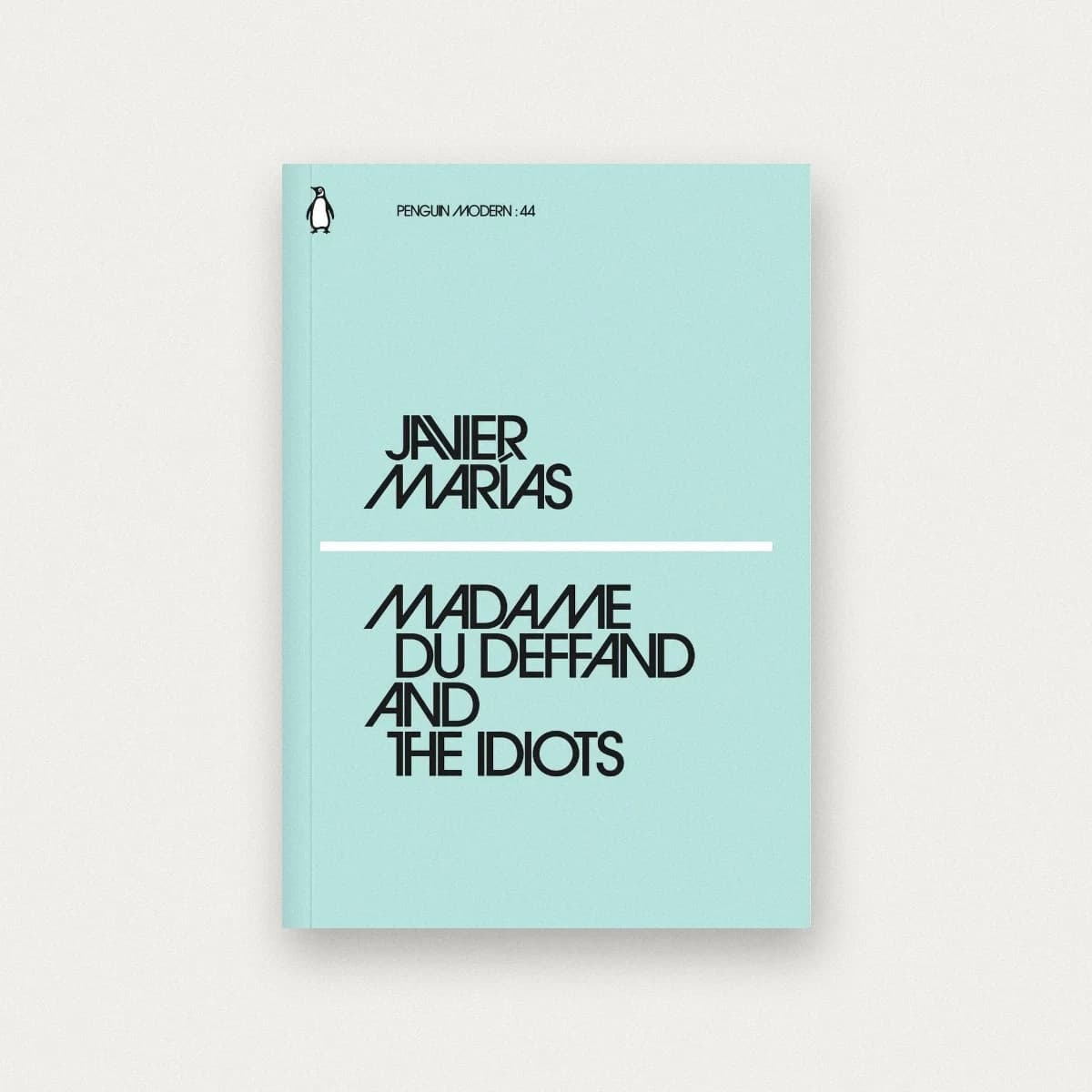 Madame du Deffand and the Idiots