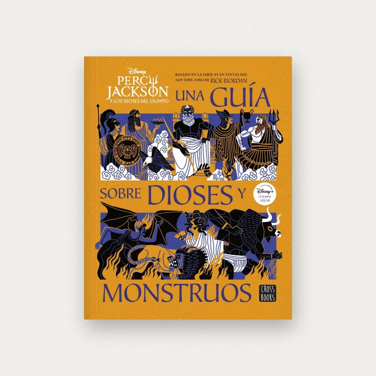 Percy Jackson y los Dioses del Olimpo una guía sobre Dioses y monstruos