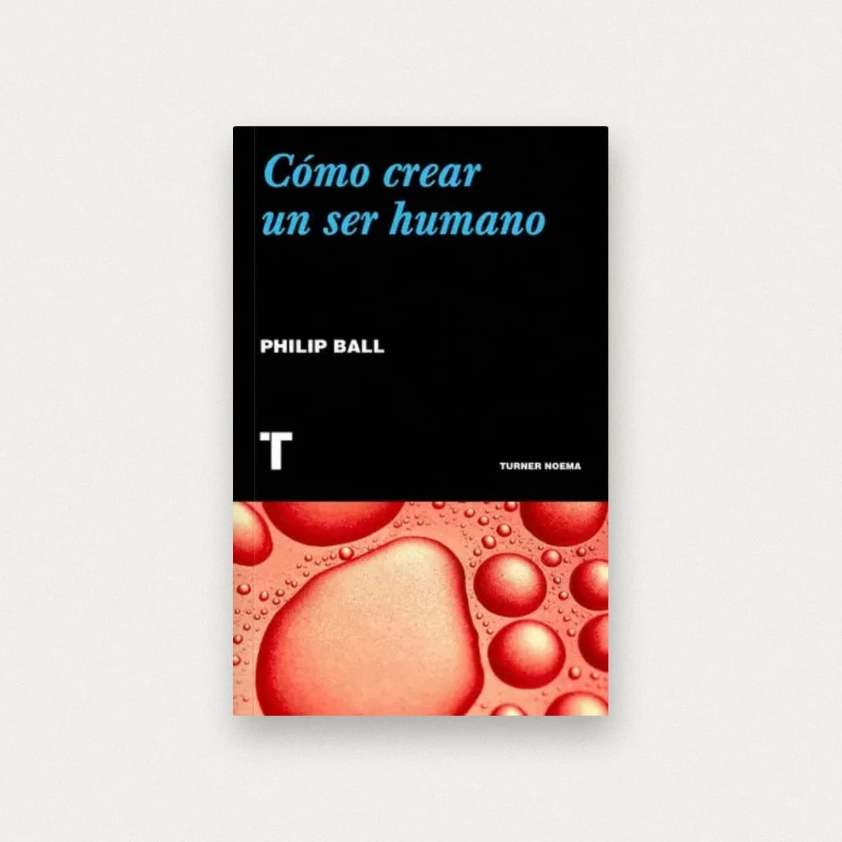 Cómo crear un ser humano