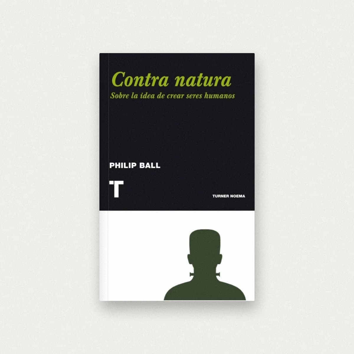 Contra natura. Sobre la idea de crear seres humanos