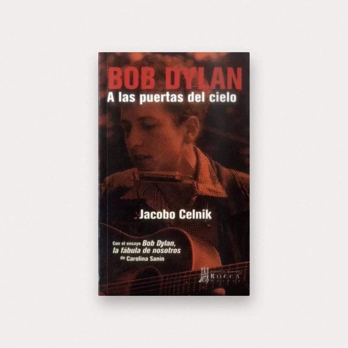 Bob Dylan. A las puertas del cielo