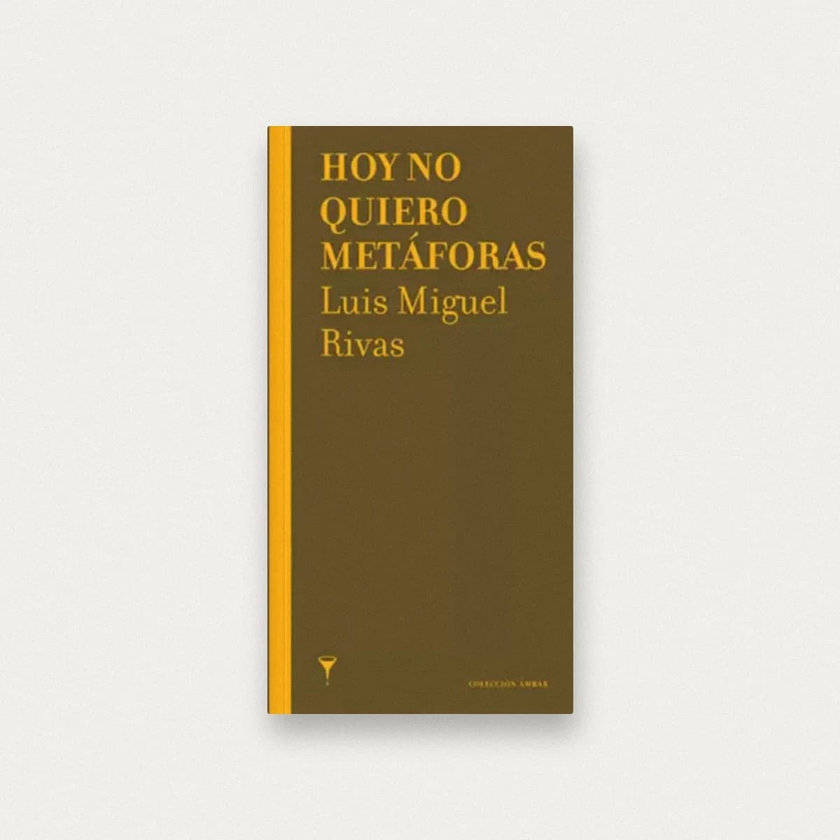 Hoy no quiero metáforas