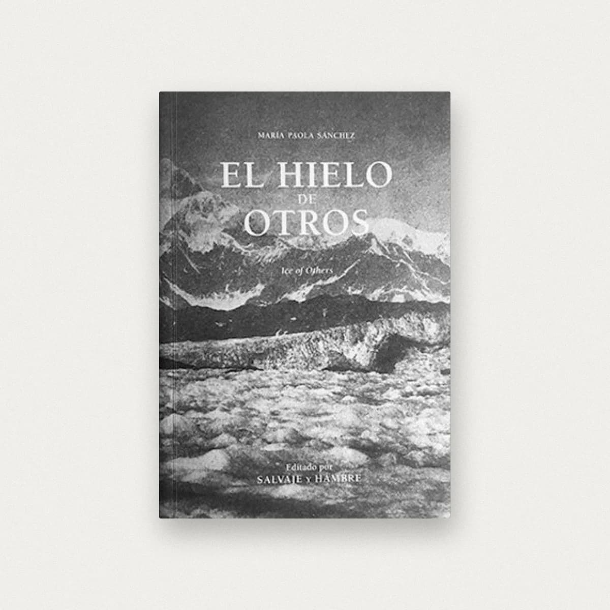 El hielo de otros