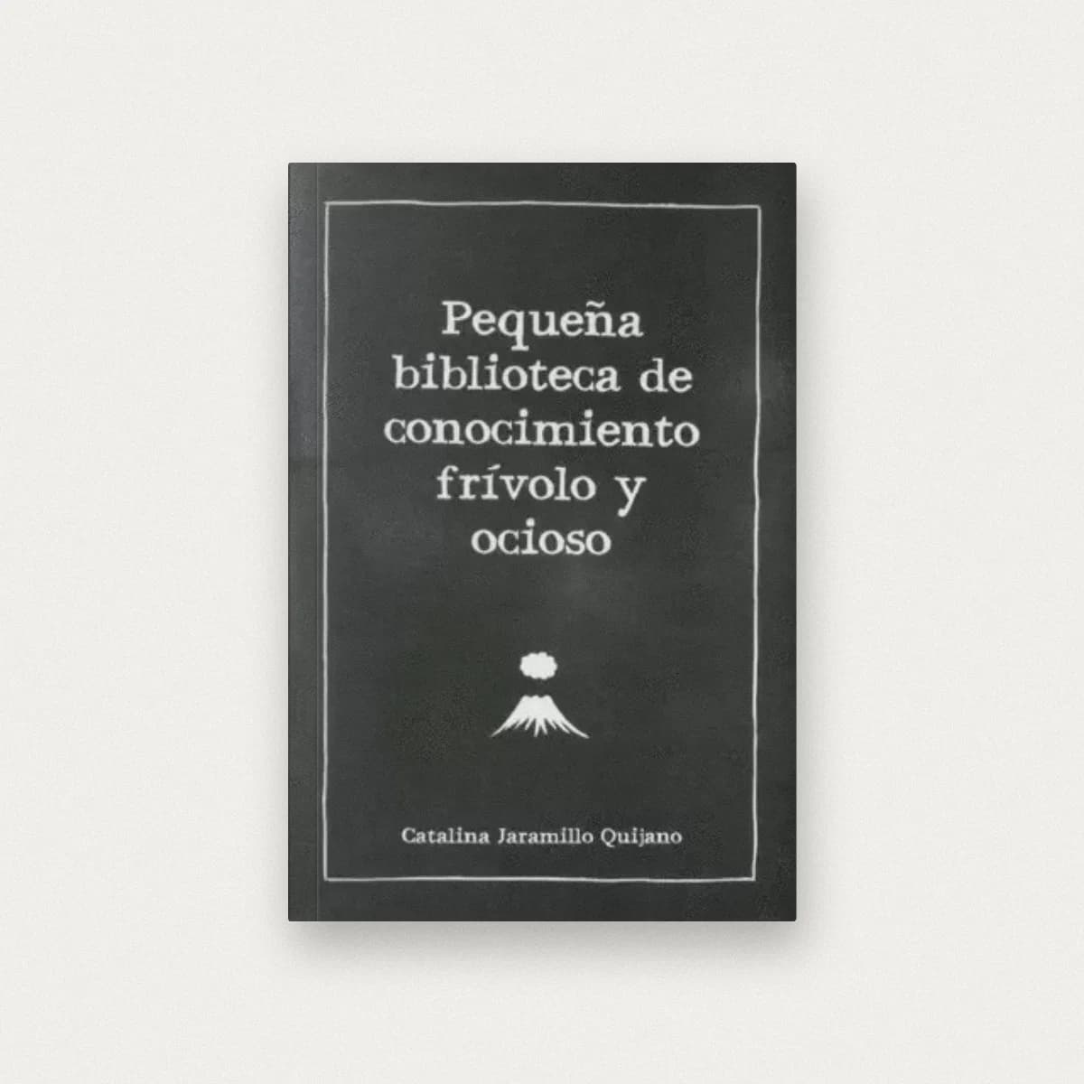 Pequeña biblioteca de conocimiento frívolo y ocioso