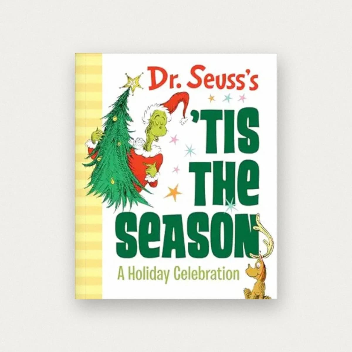 Dr. Seuss’s ‘Tis the Season: A Holiday Celebration: A Christmas Gift Book