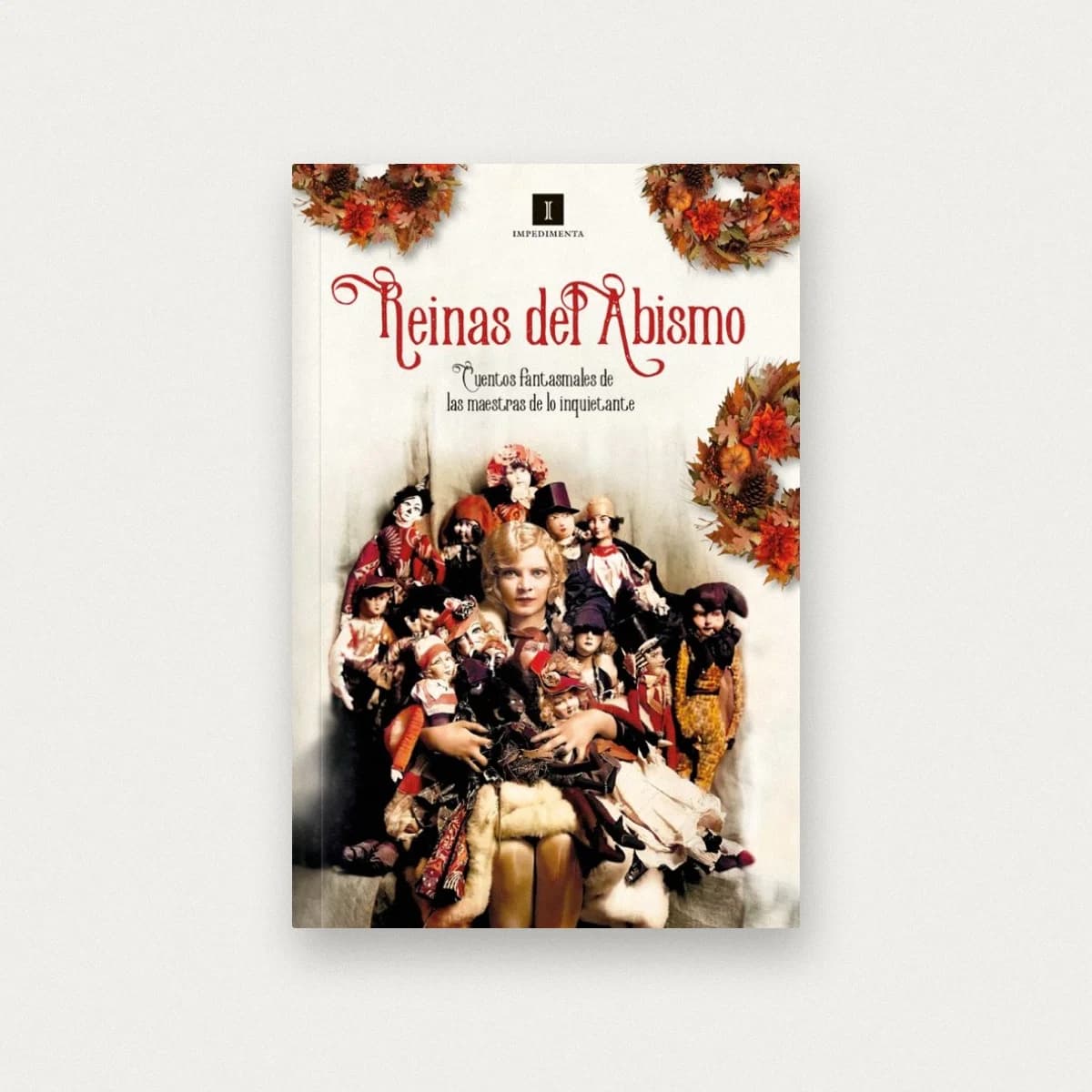 Reinas del Abismo. Cuentos fastasmales de las maestras de lo inquietante