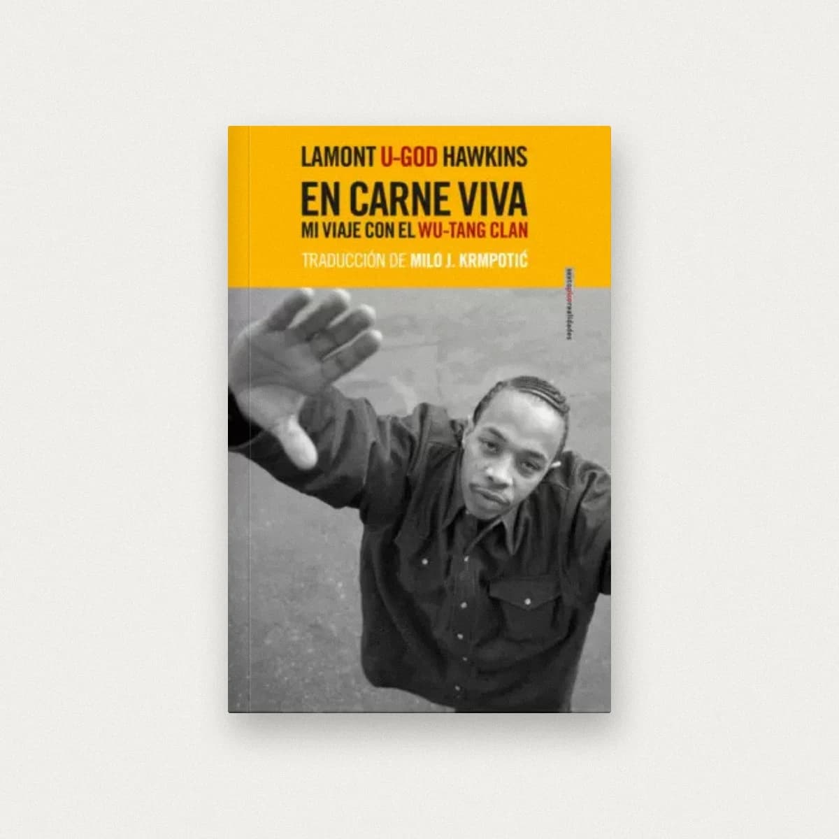 En carne viva: Mi viaje con el Wu-Tang Clan