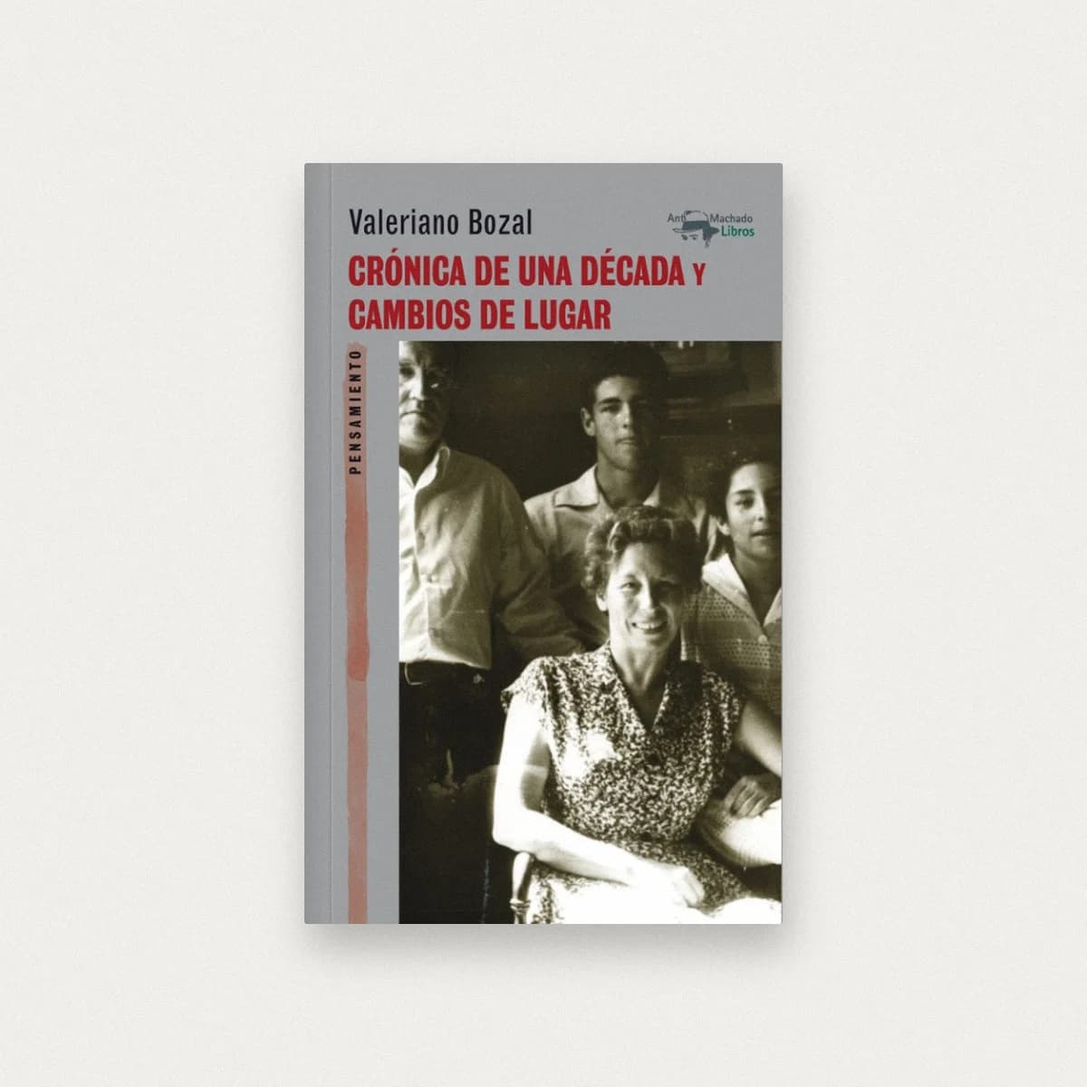 Crónica de una década y Cambios de lugar