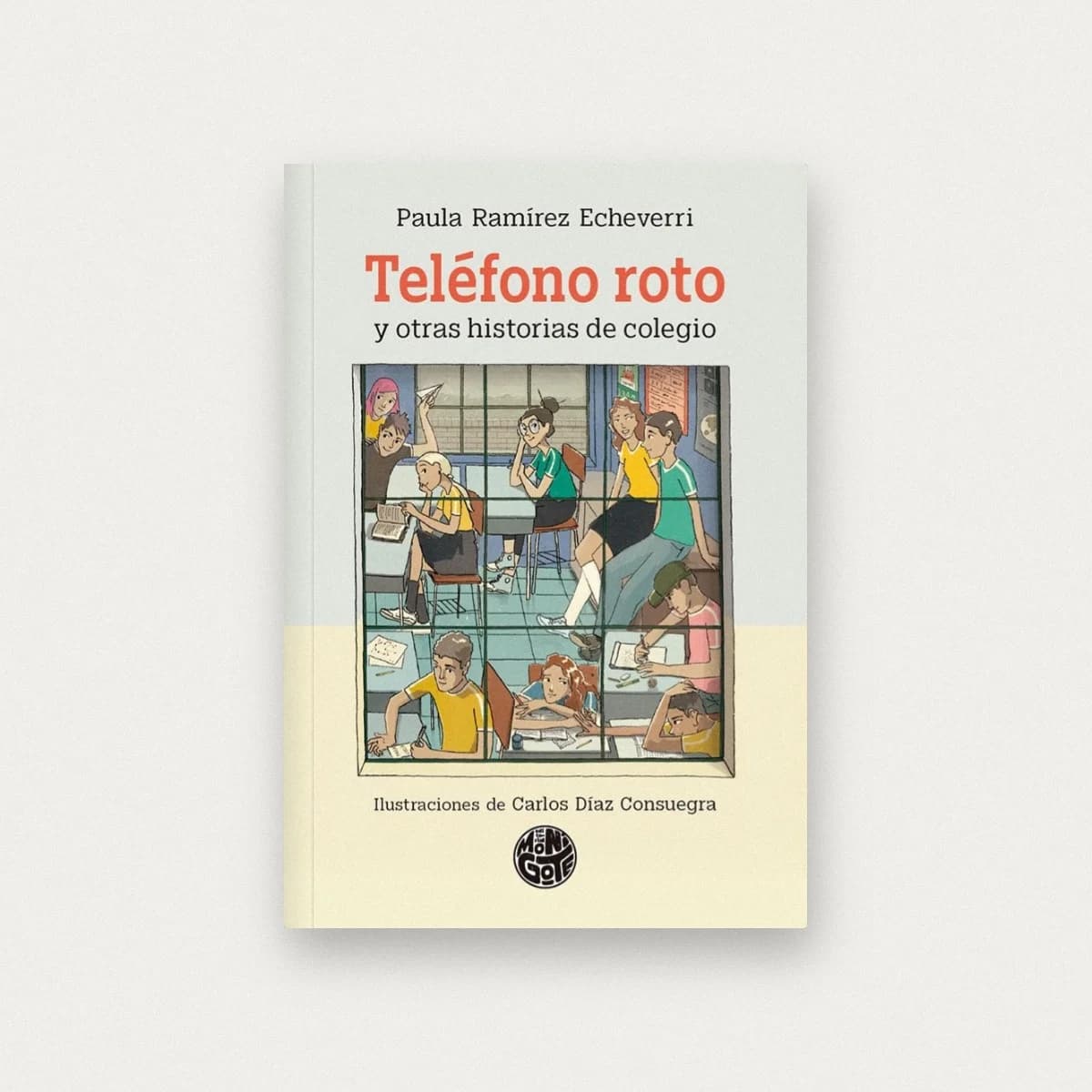 Teléfono roto y otras historias de colegio