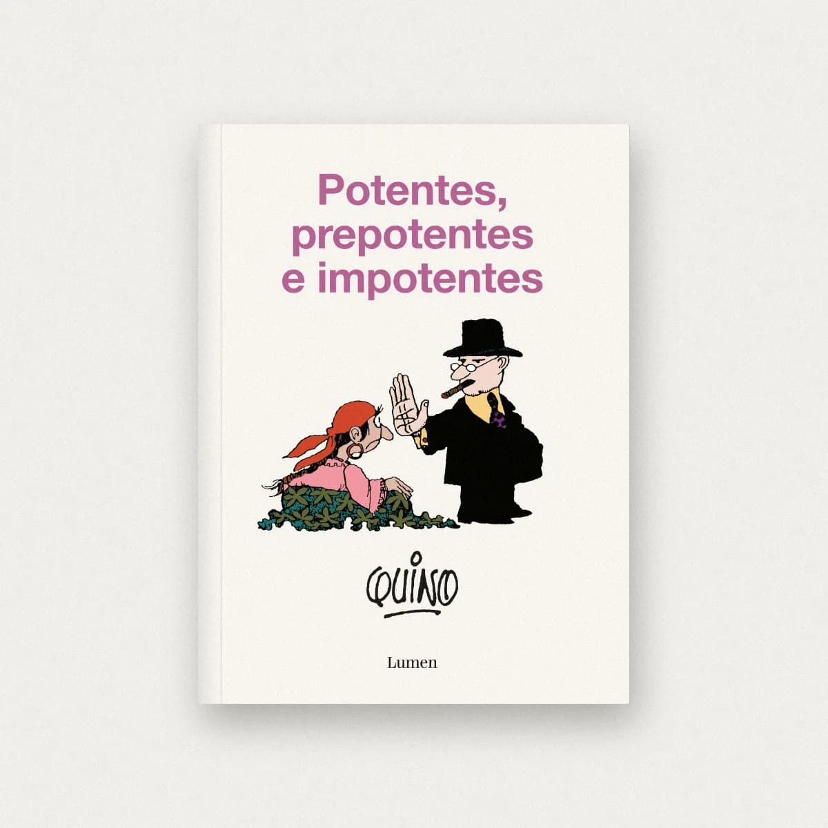 Potentes, prepotentes e imponentes