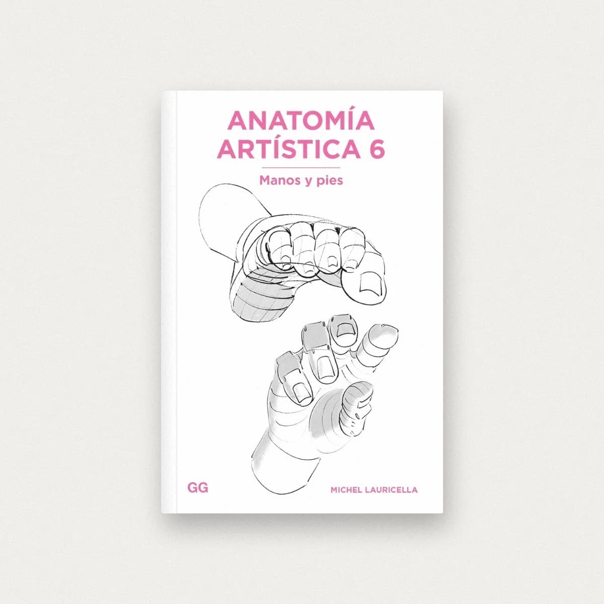 Anatomía artística 6. Manos y pies