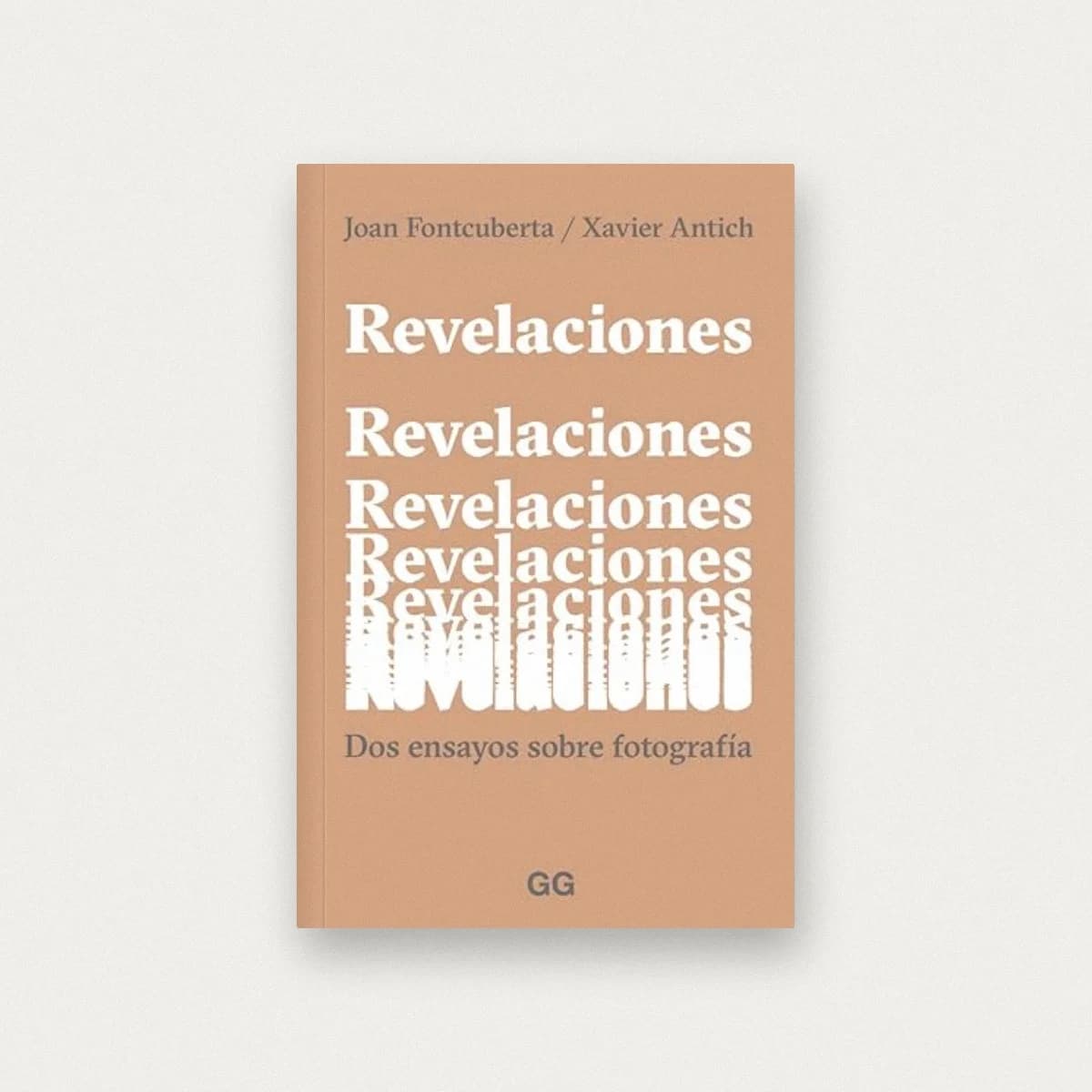 Revelaciones: Dos ensayos sobre fotografía