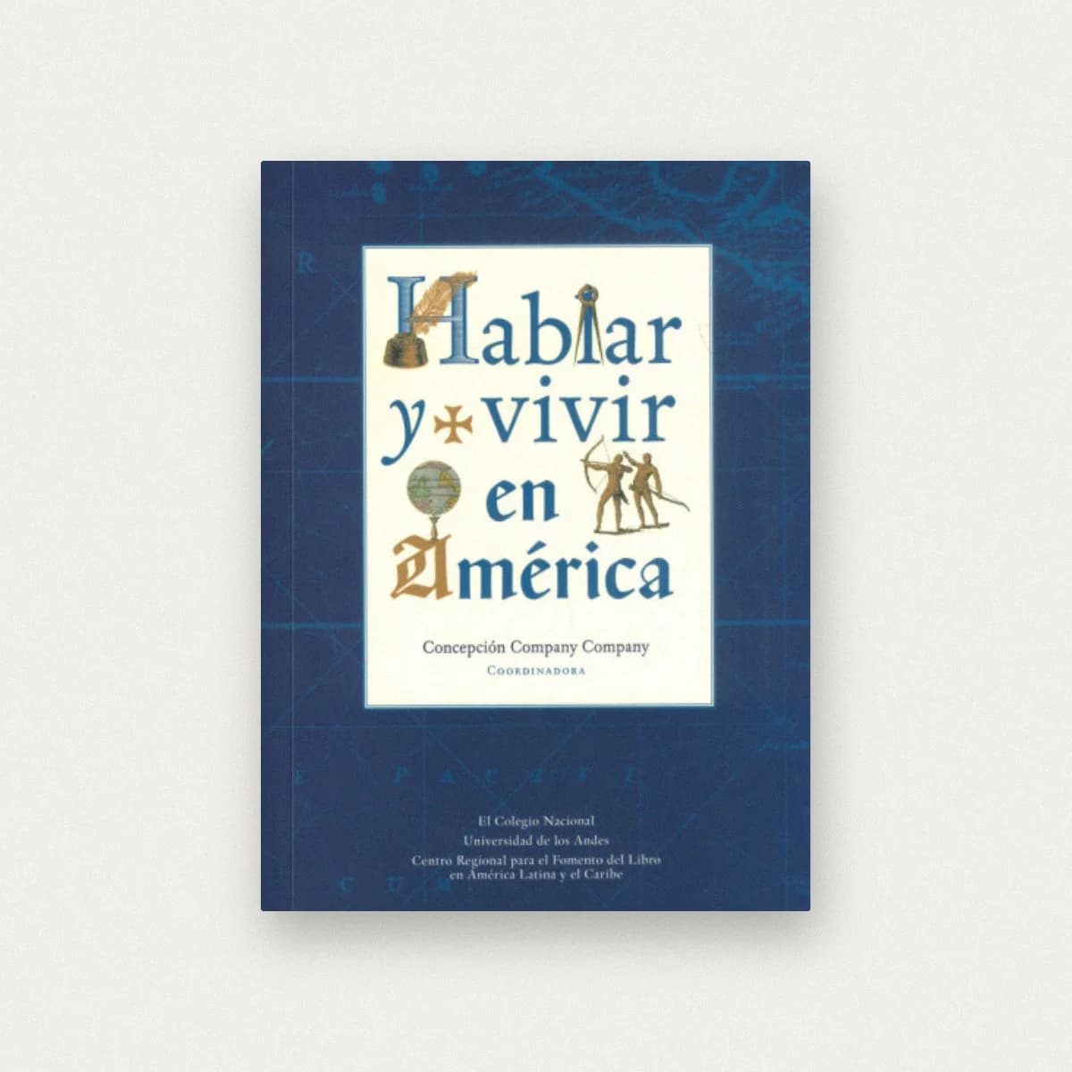 Hablar y vivir en América