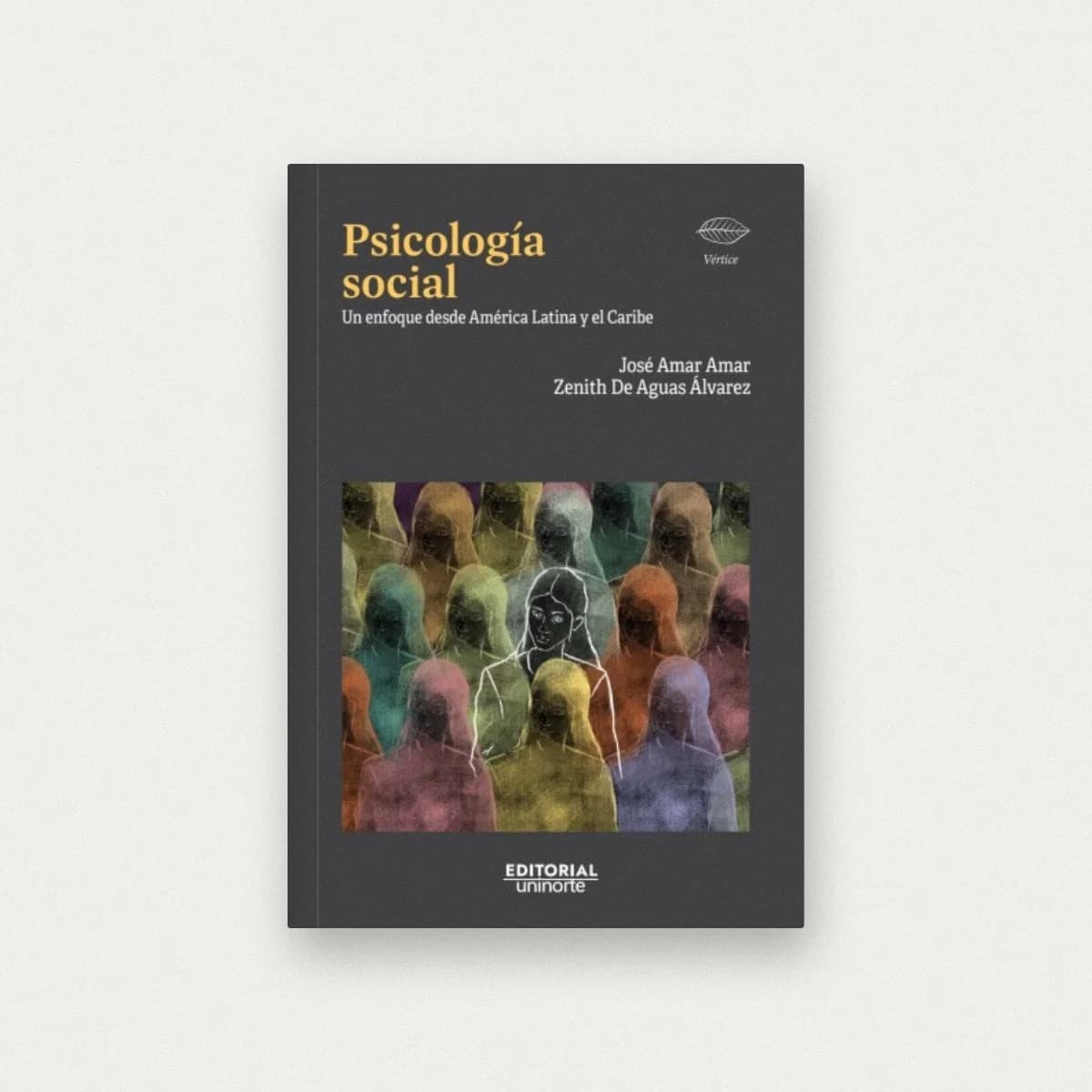 Psicología social. Un enfoque desde América Latina y el Caribe