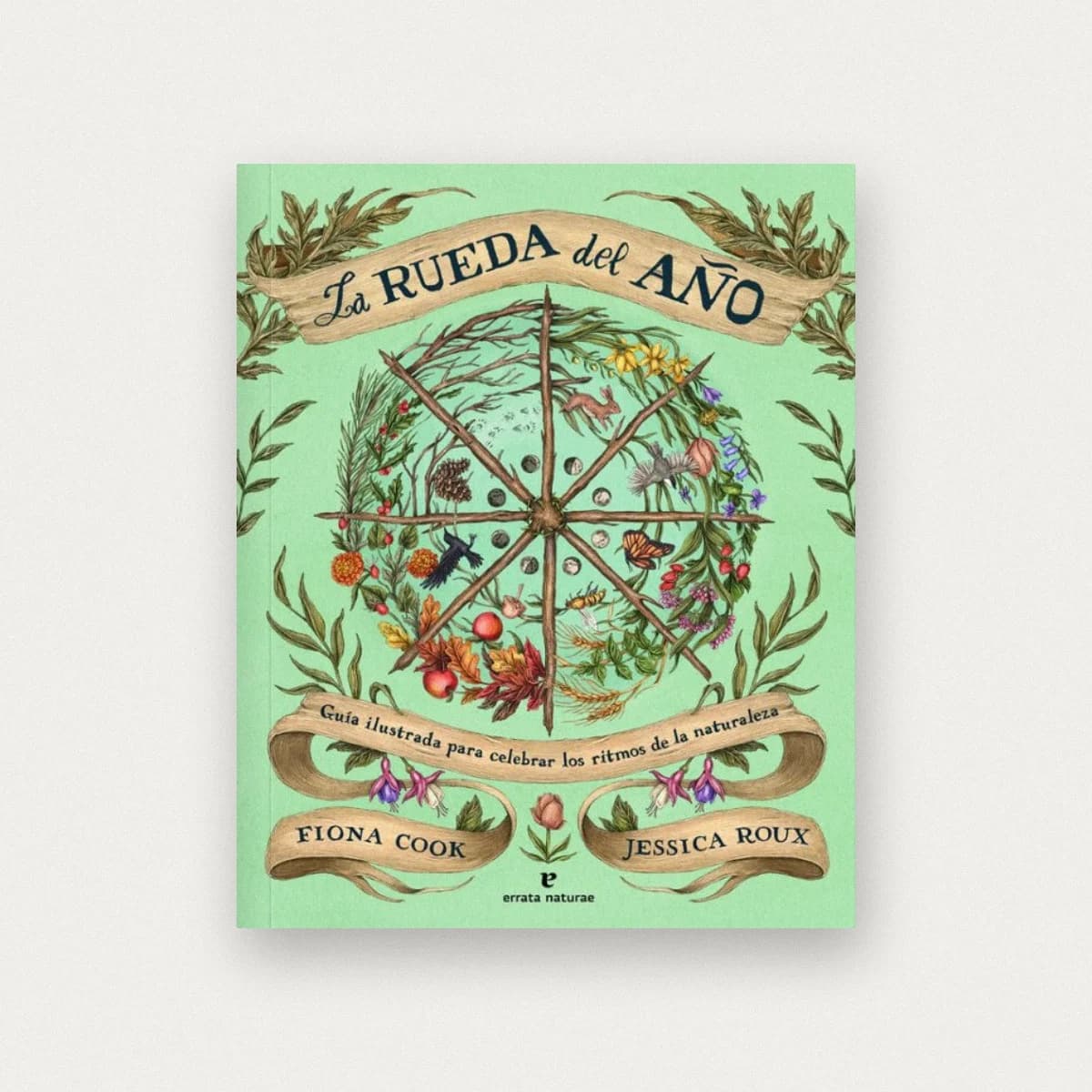 La rueda del año. Guía ilustrada para celebrar los ritmos de la naturaleza