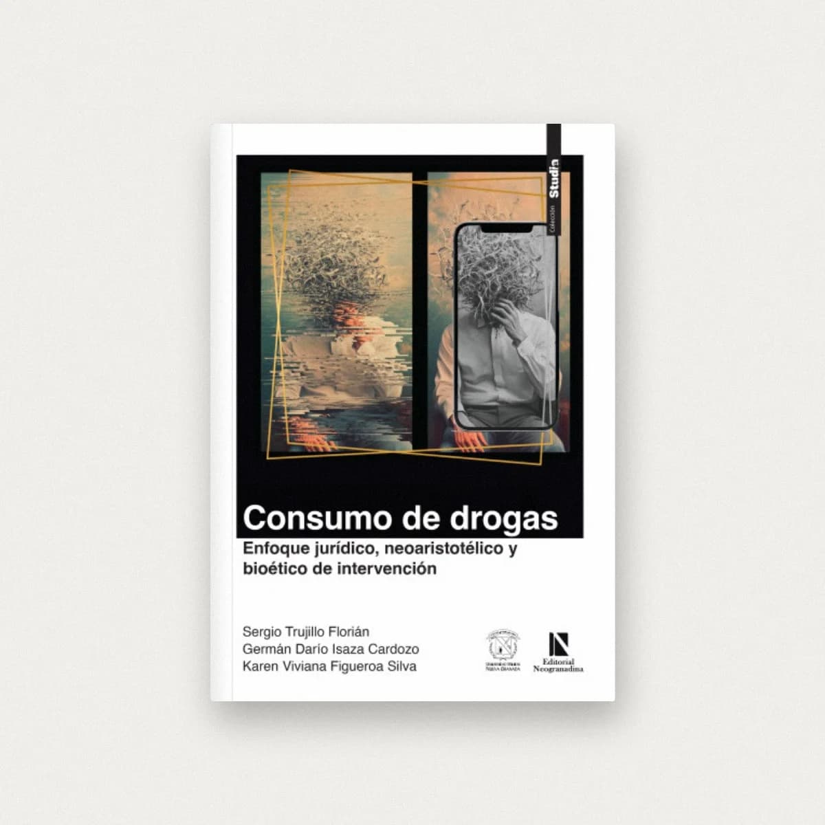 Consumo de drogas. Enfoque jurídico, neoaristotélico y bioético de intervención