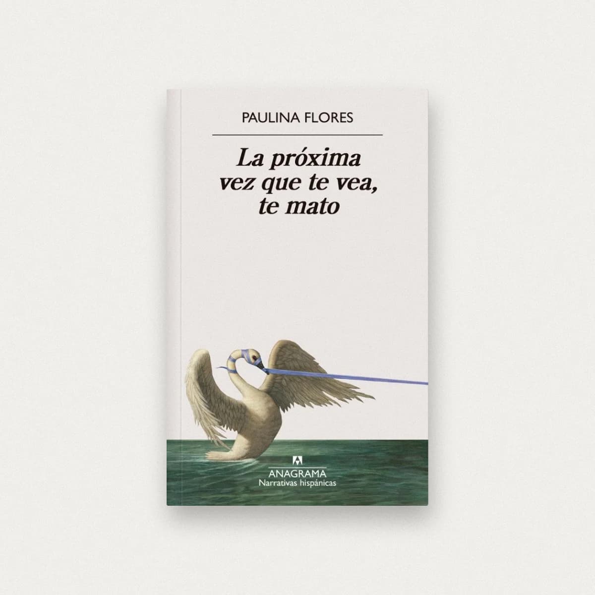 La próxima vez que te vea, te mato