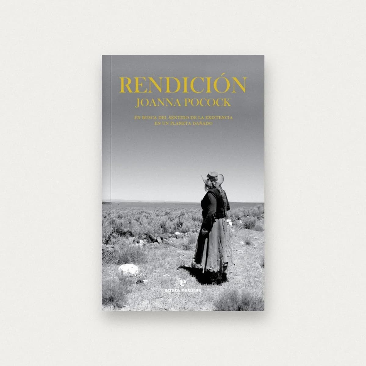 Rendición: En busca del sentido de la existencia en un planeta dañado