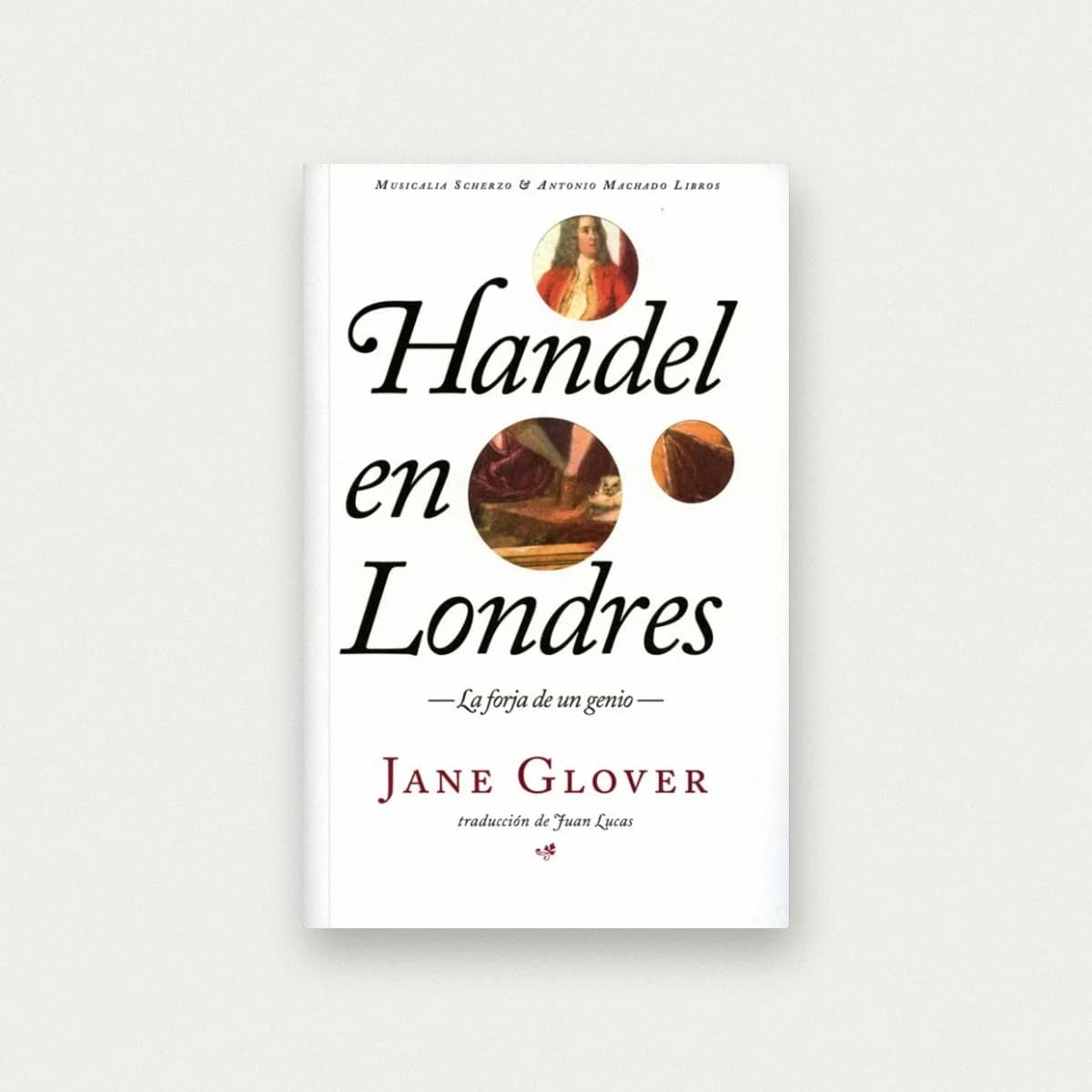 Handel en Londres: La forja de un genio