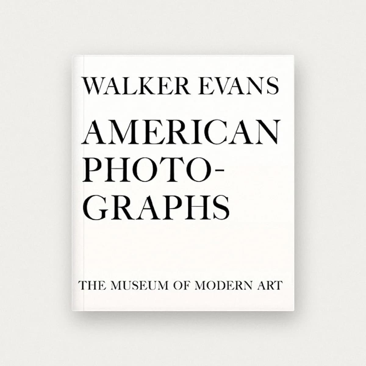 Walker Evans: American Photographs: Seventy-Fifth Anniversary Edition