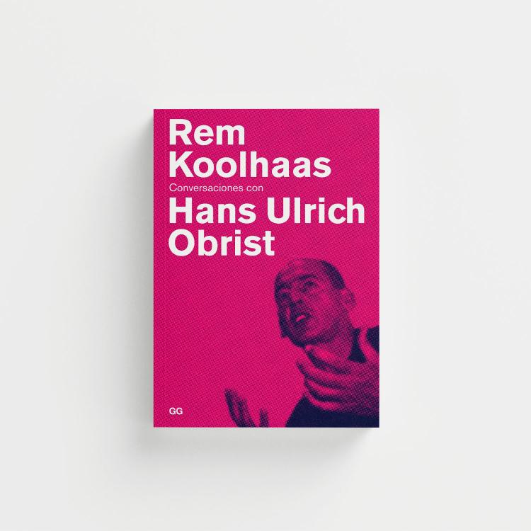 Rem Koolhaas Conversaciones