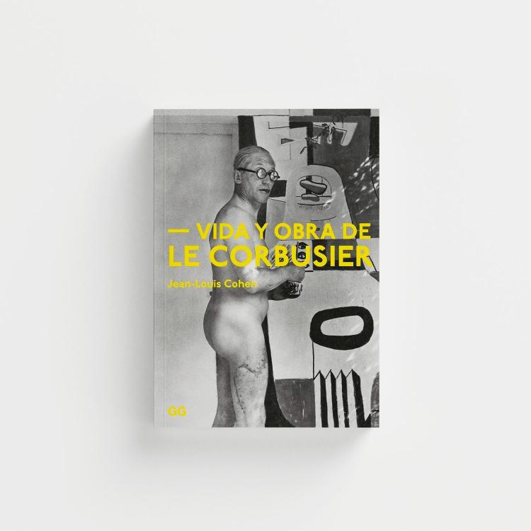 Vida y obra de Le Corbusier portada.