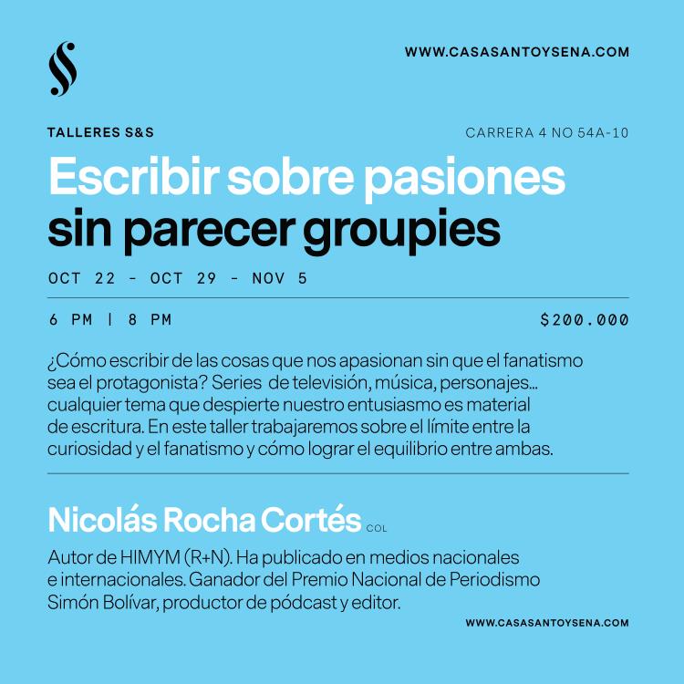 Escribir sobre pasiones sin parecer groupies