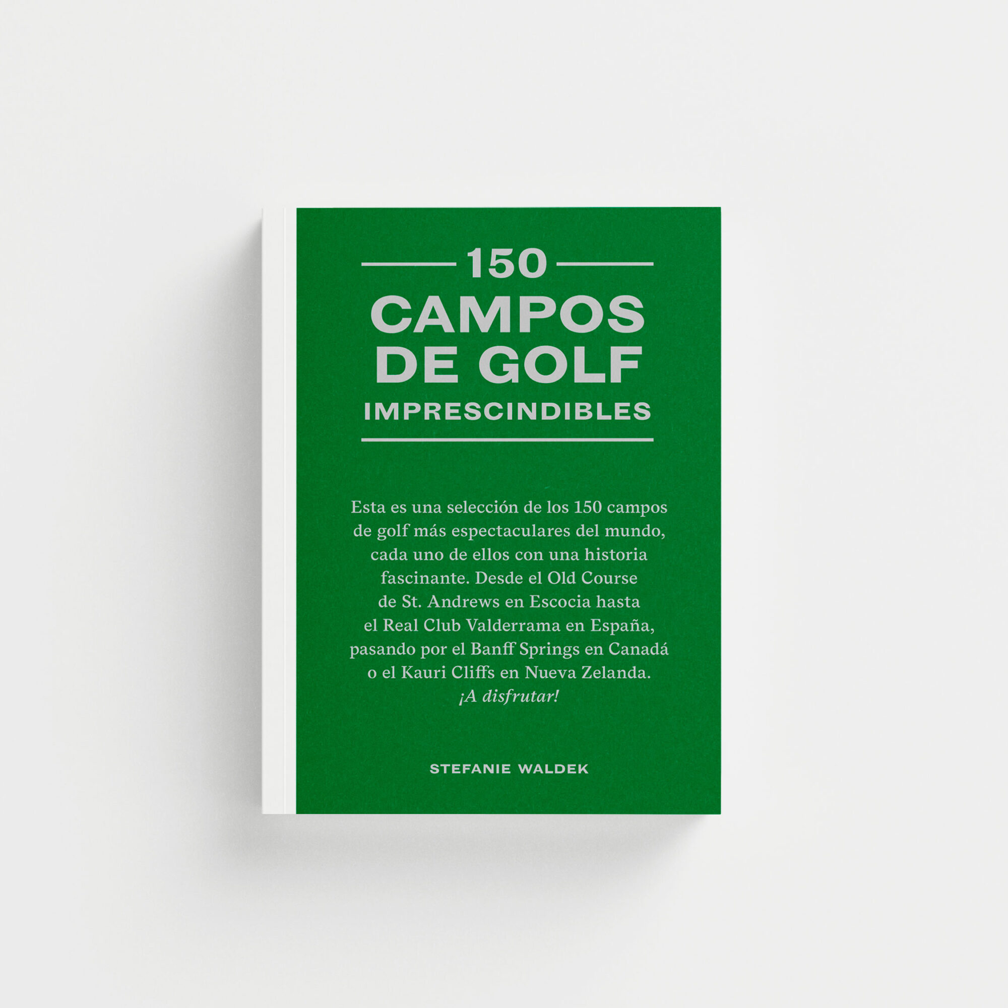 150 campos de golf imprescindibles