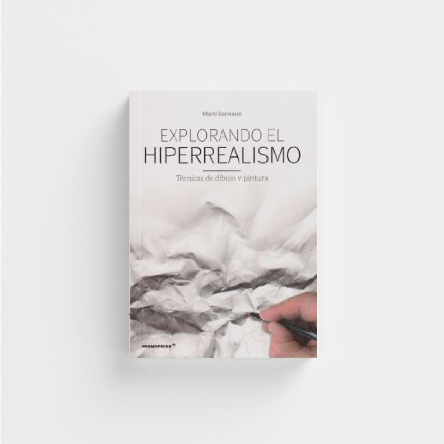 Explorando el hiperrealismo. Técnicas de dibujo y pintura