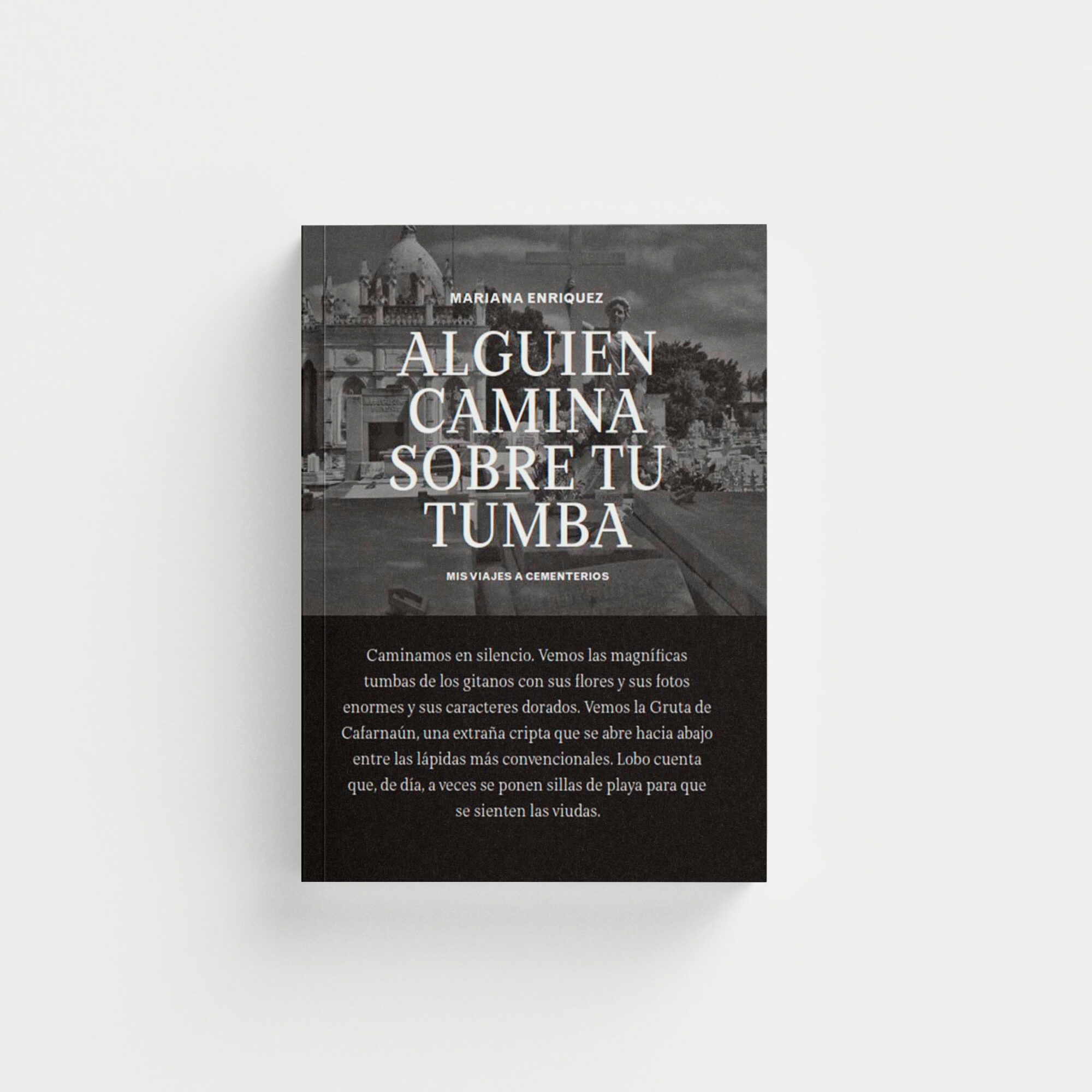Alguien camina sobre tu tumba