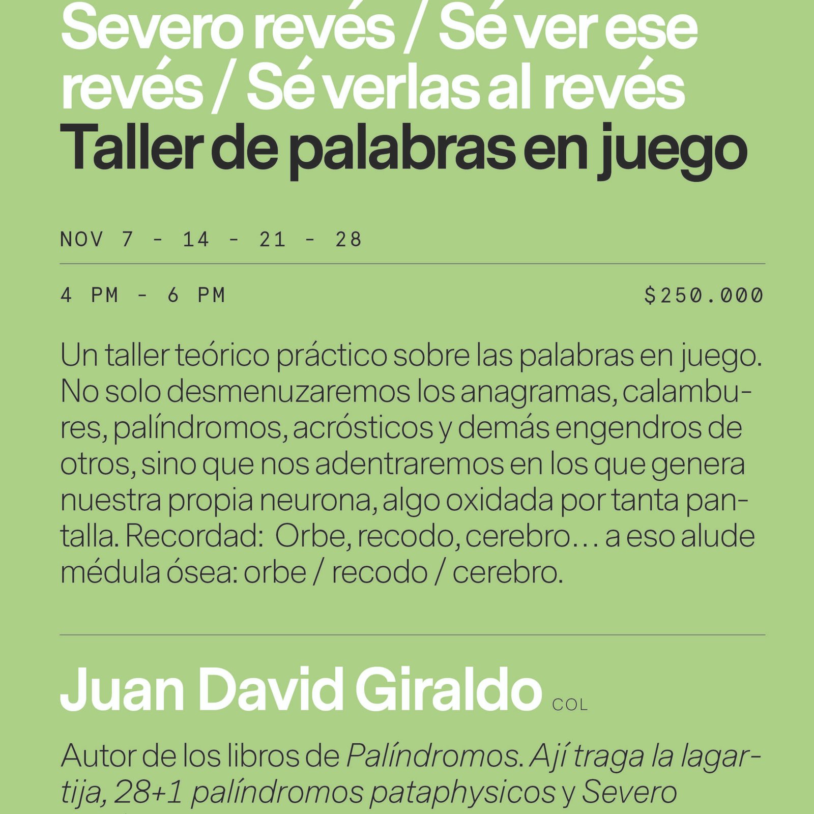 Severo revés/Sé ver ese revés/ Sé verlas al revés. Taller de palabras en juego