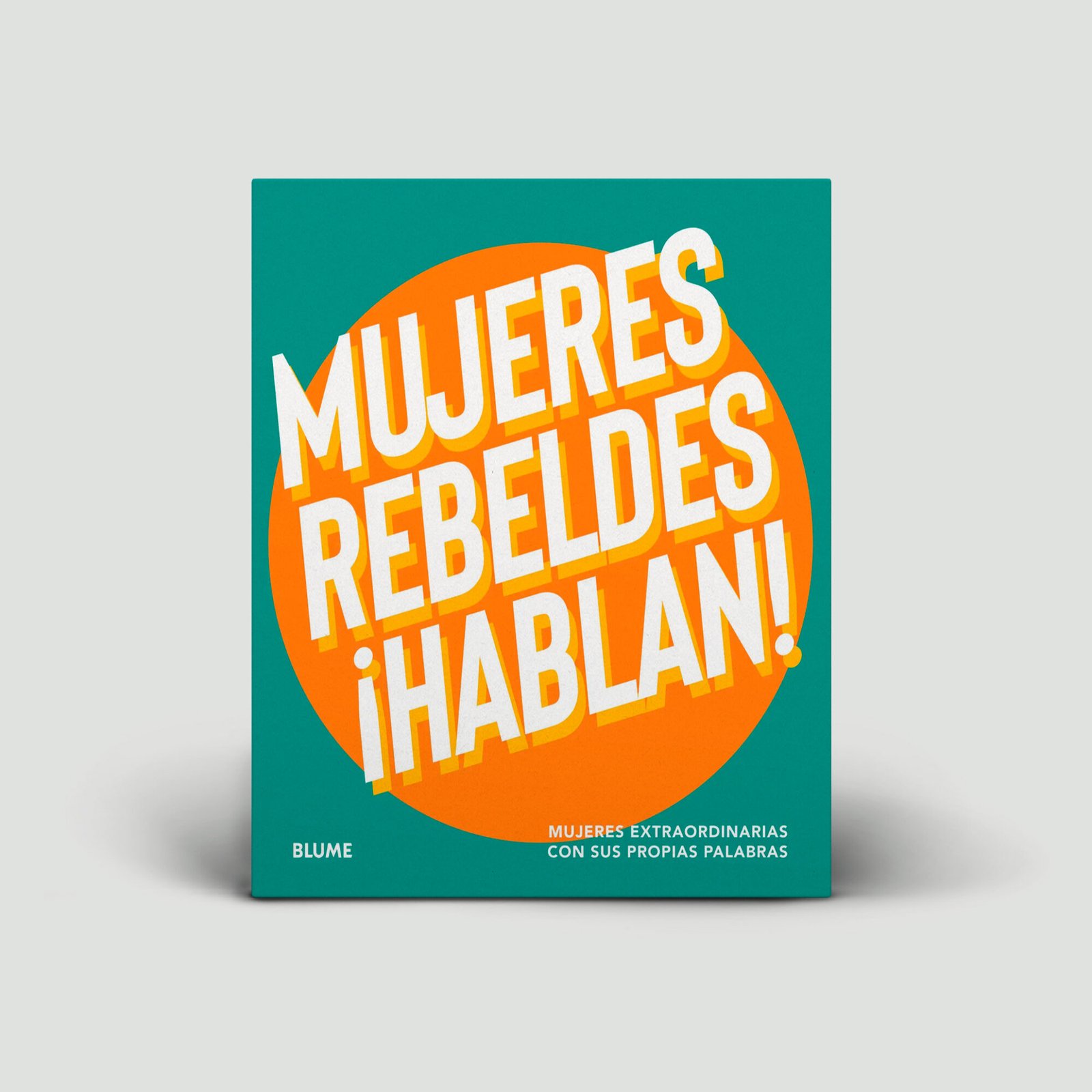 Mujeres rebeldes hablan