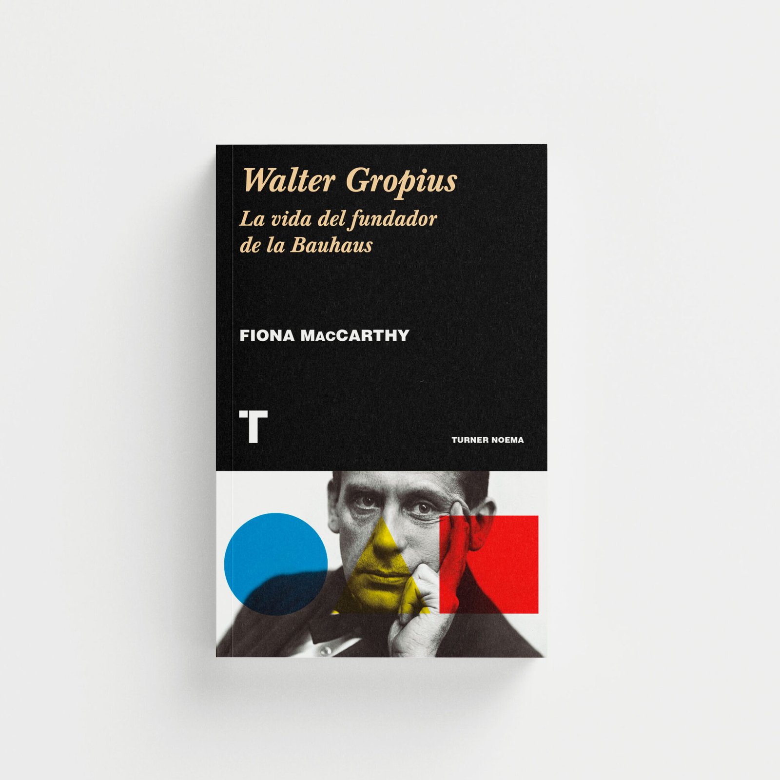 Walter Gropius. La vida del fundador de la Bauhaus