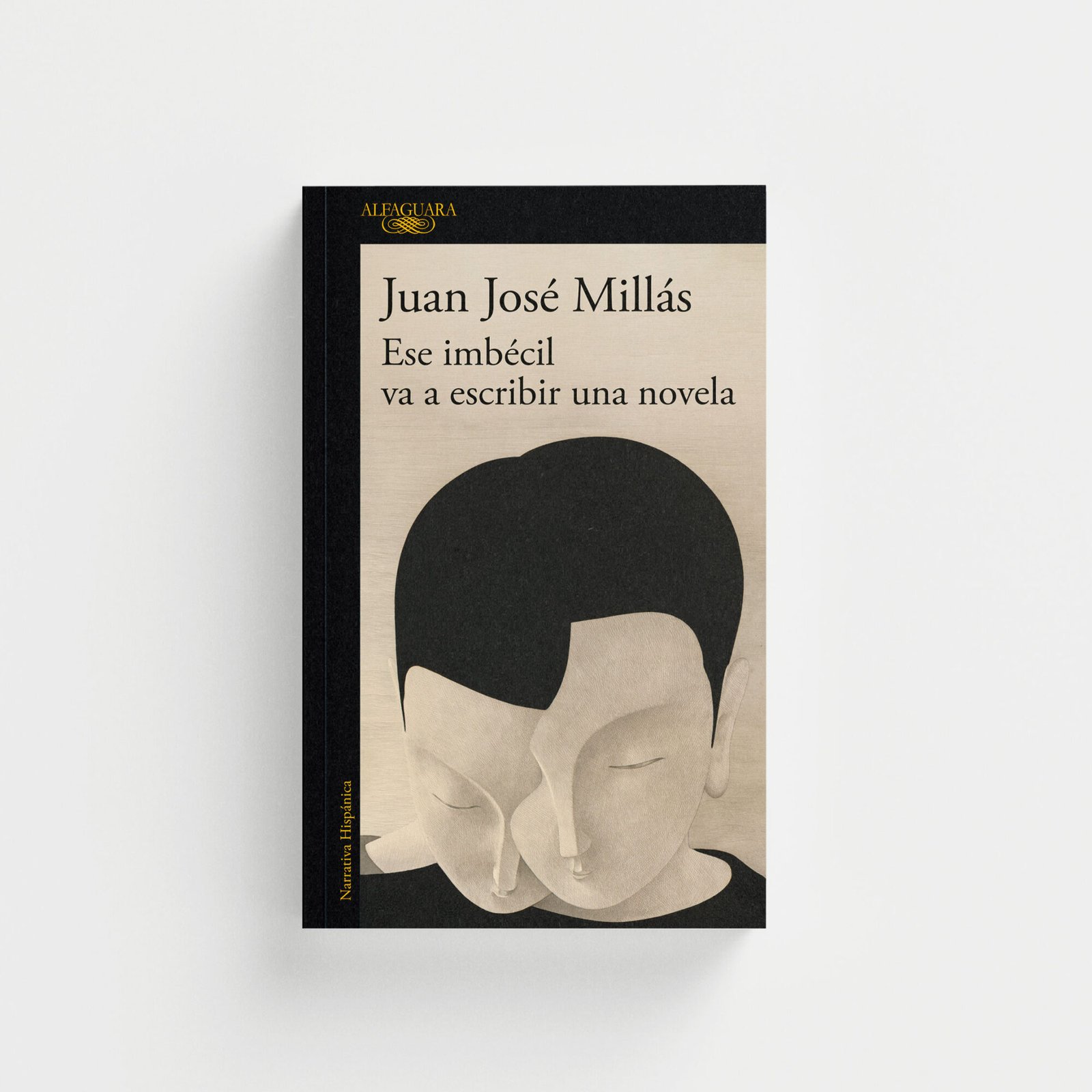 Ese imbécil va a escribir una novela