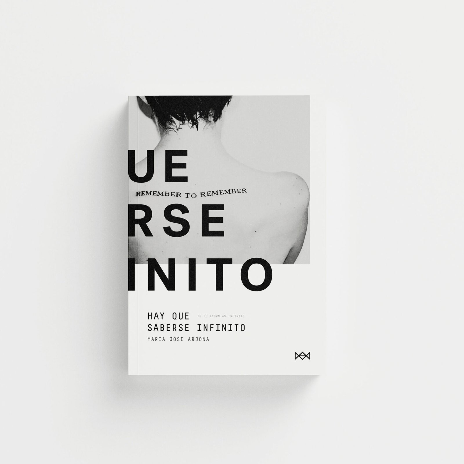 Hay que saberse infinito