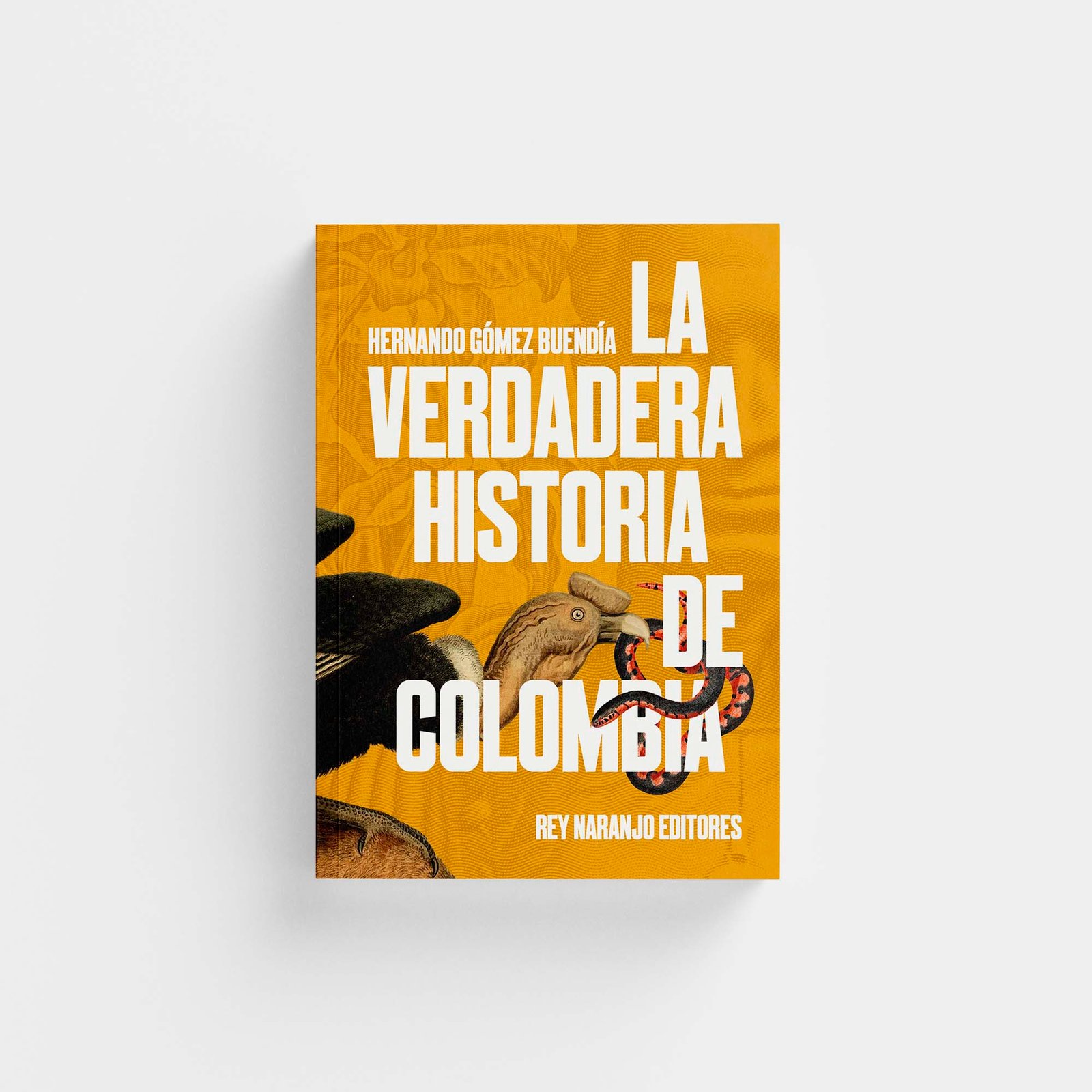 La verdadera historia de Colombia