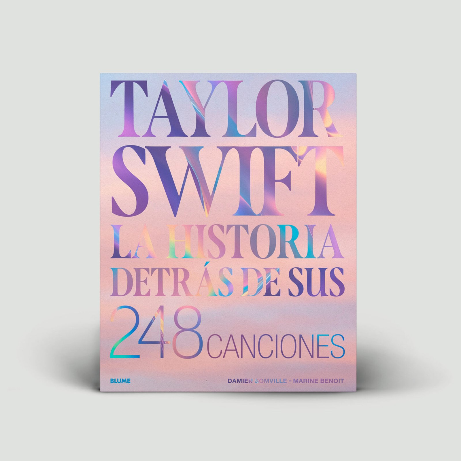 Taylor Swift. La historia detrás de sus 248 canciones