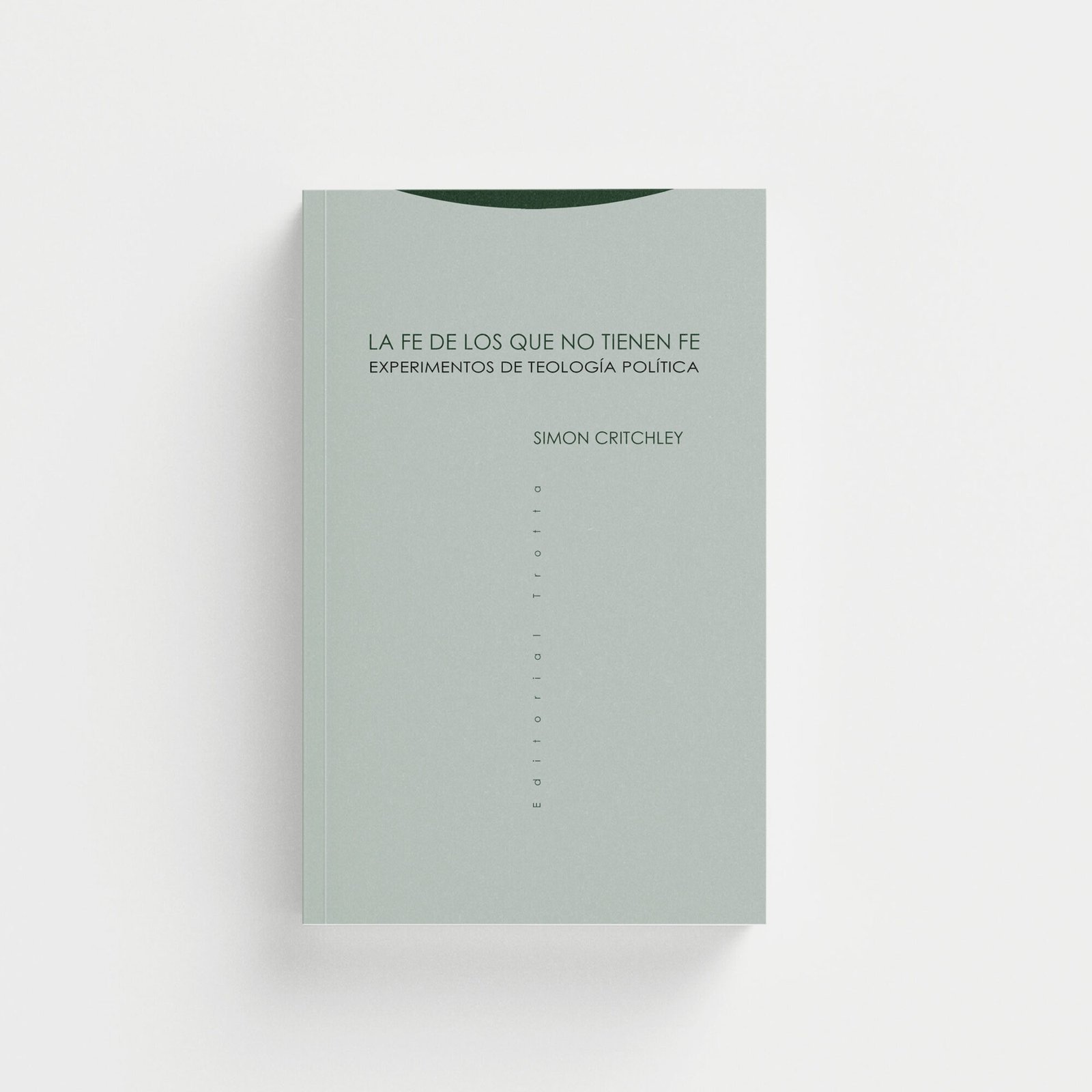 La fe de los que no tienen fe