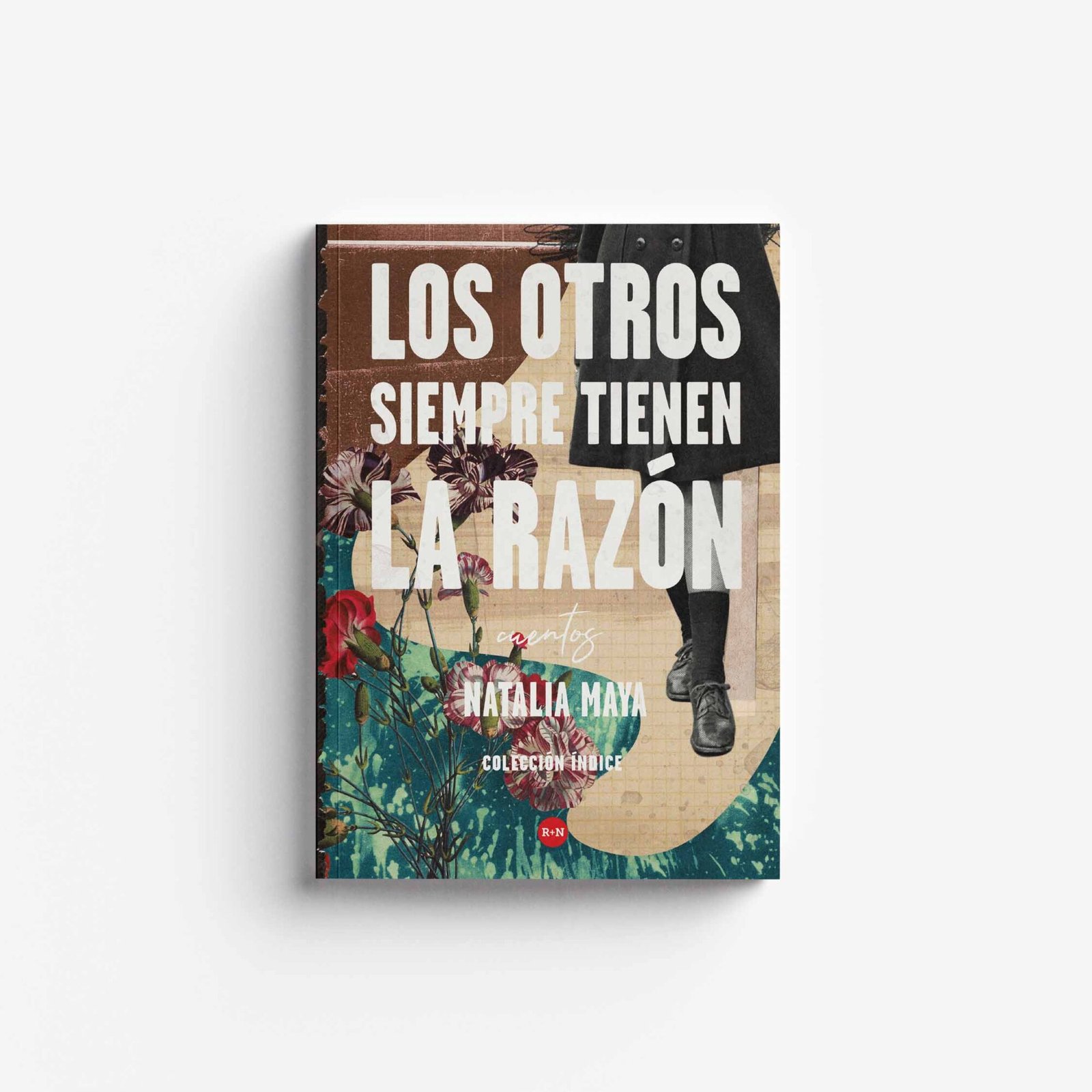 Los otros siempre tienen la razón