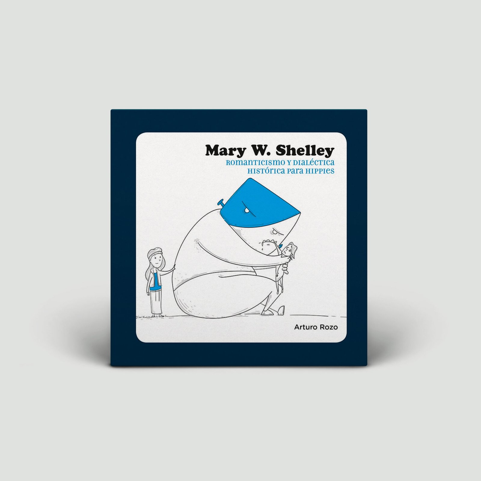 Mary W. Shelley: Romanticismo y dialéctica histórica para hippies