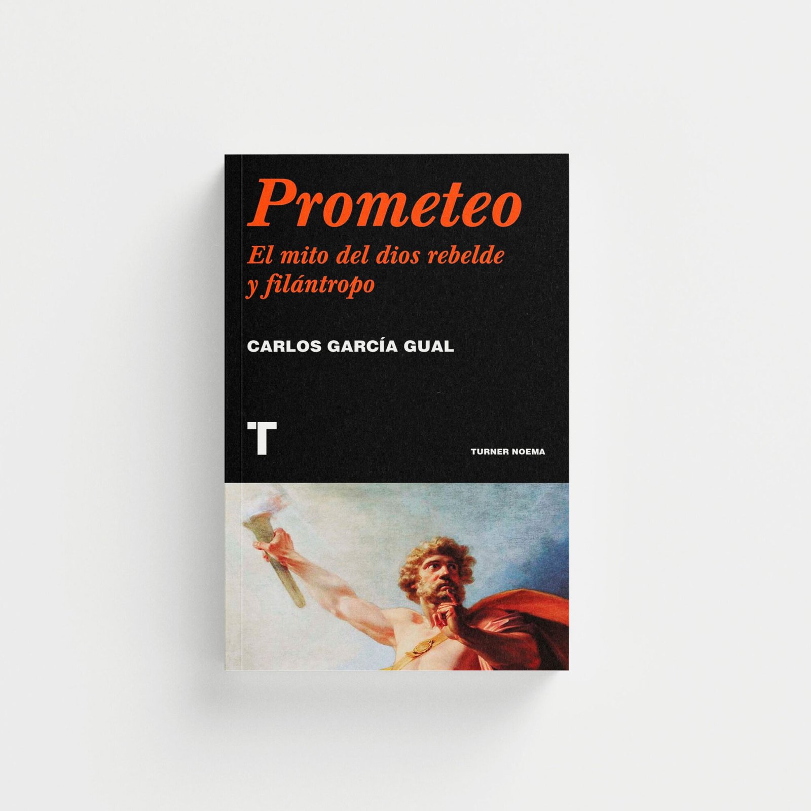 Prometeo. El mito del dios rebelde y filántropo